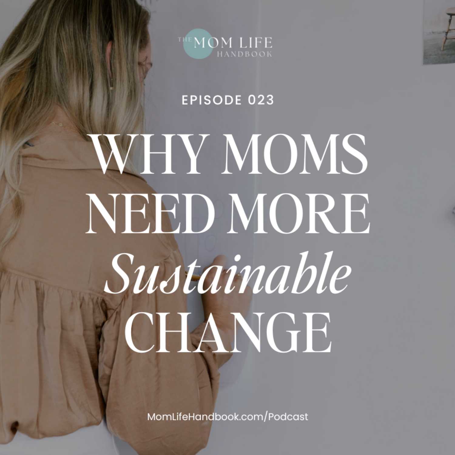 Why Moms Need Sustainable Change Right Now