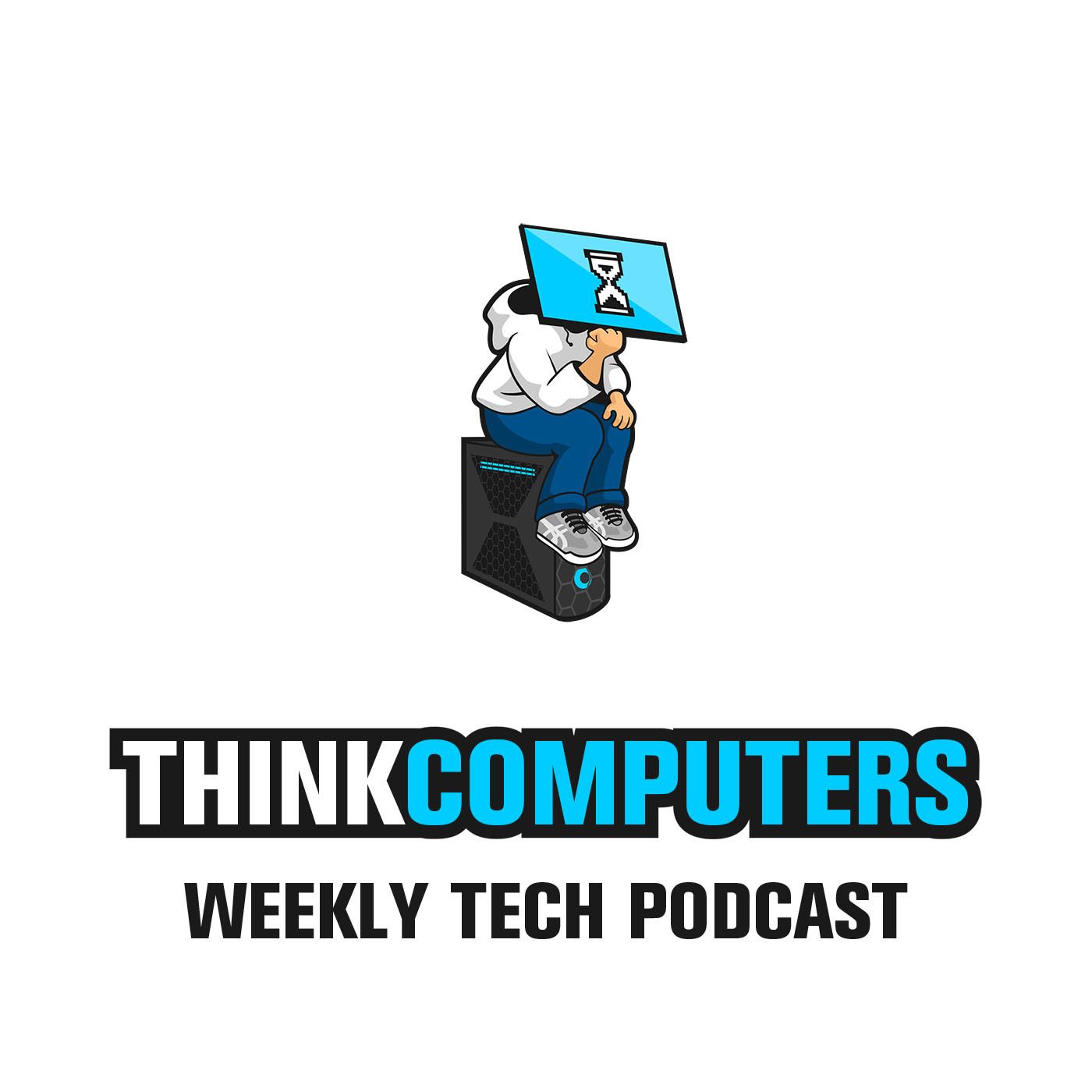 ThinkComputers Weekly Tech Podcast 