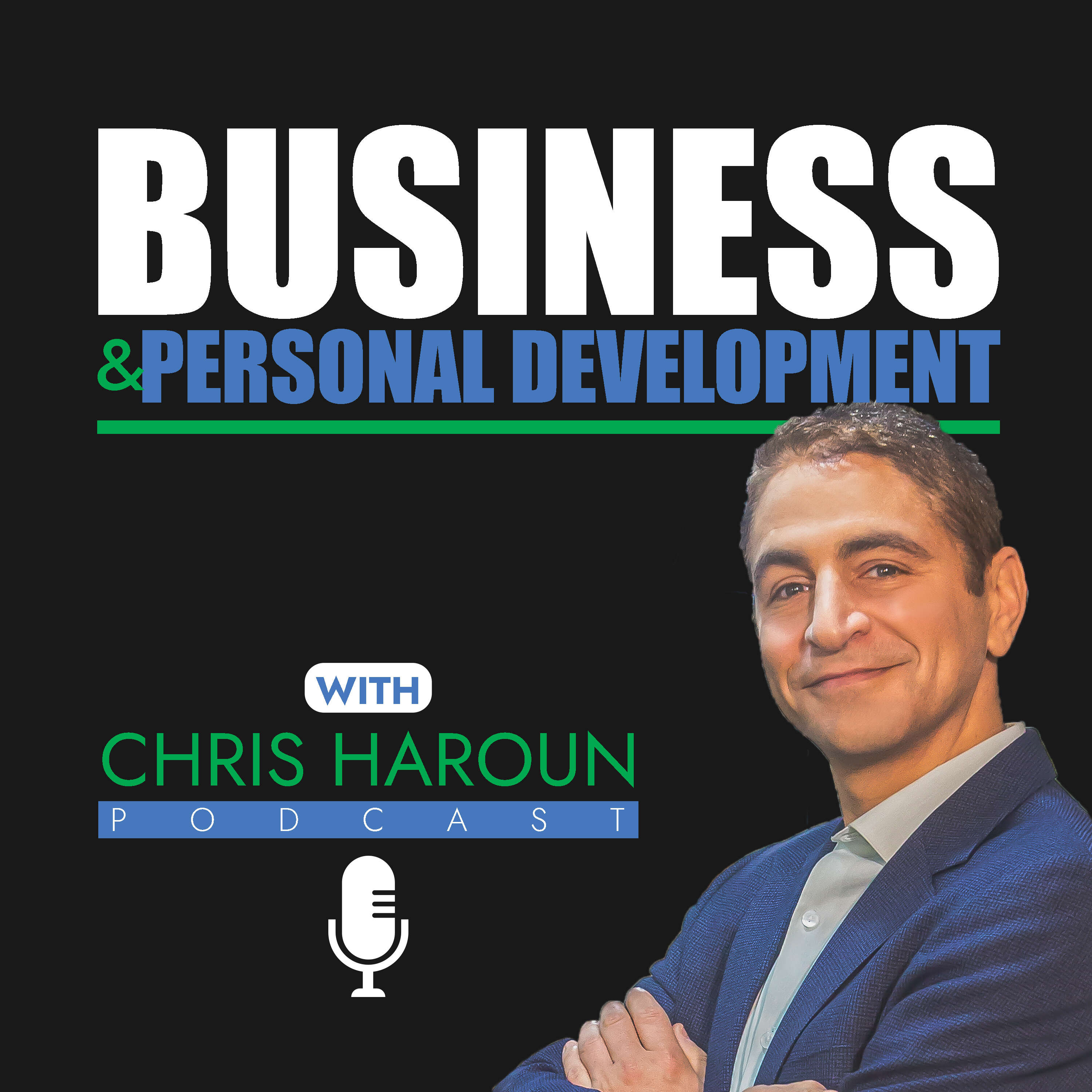 Business & Personal Development with Chris Haroun 