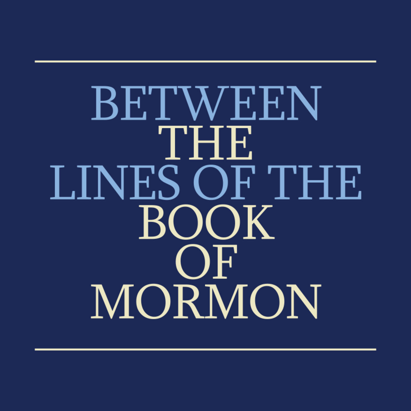 Between the Lines of the Book of Mormon 