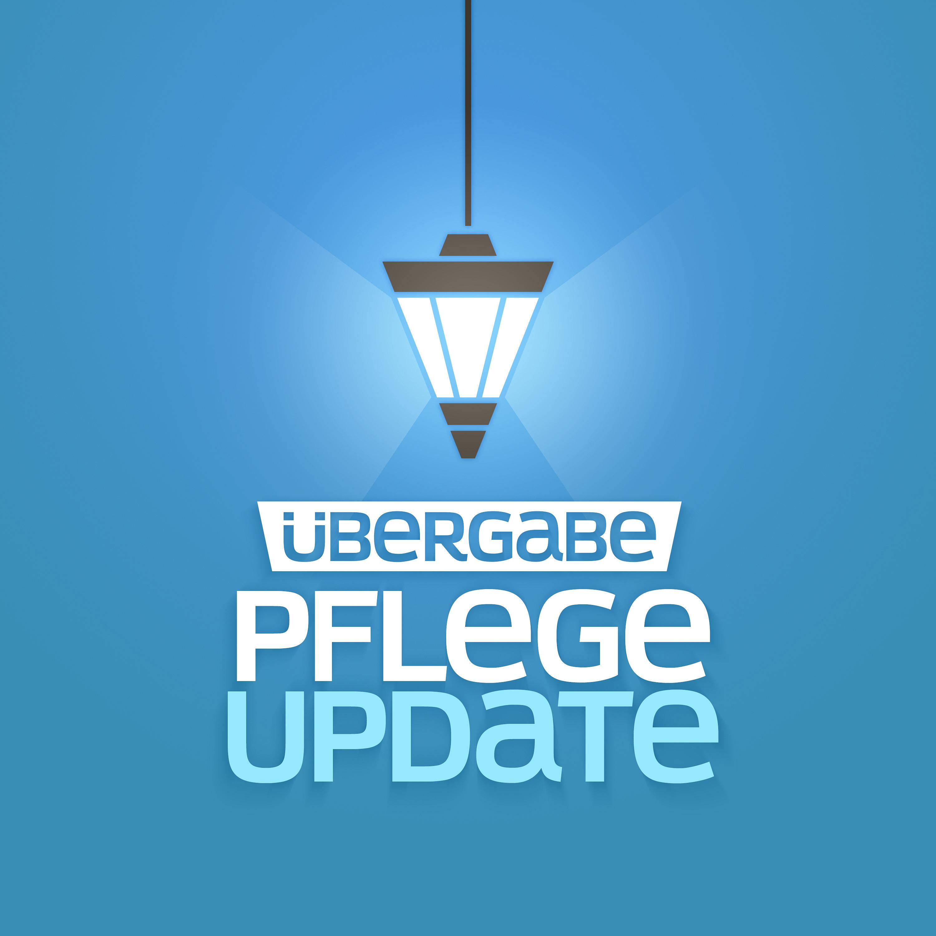 Übergabe - Pflegeupdate 