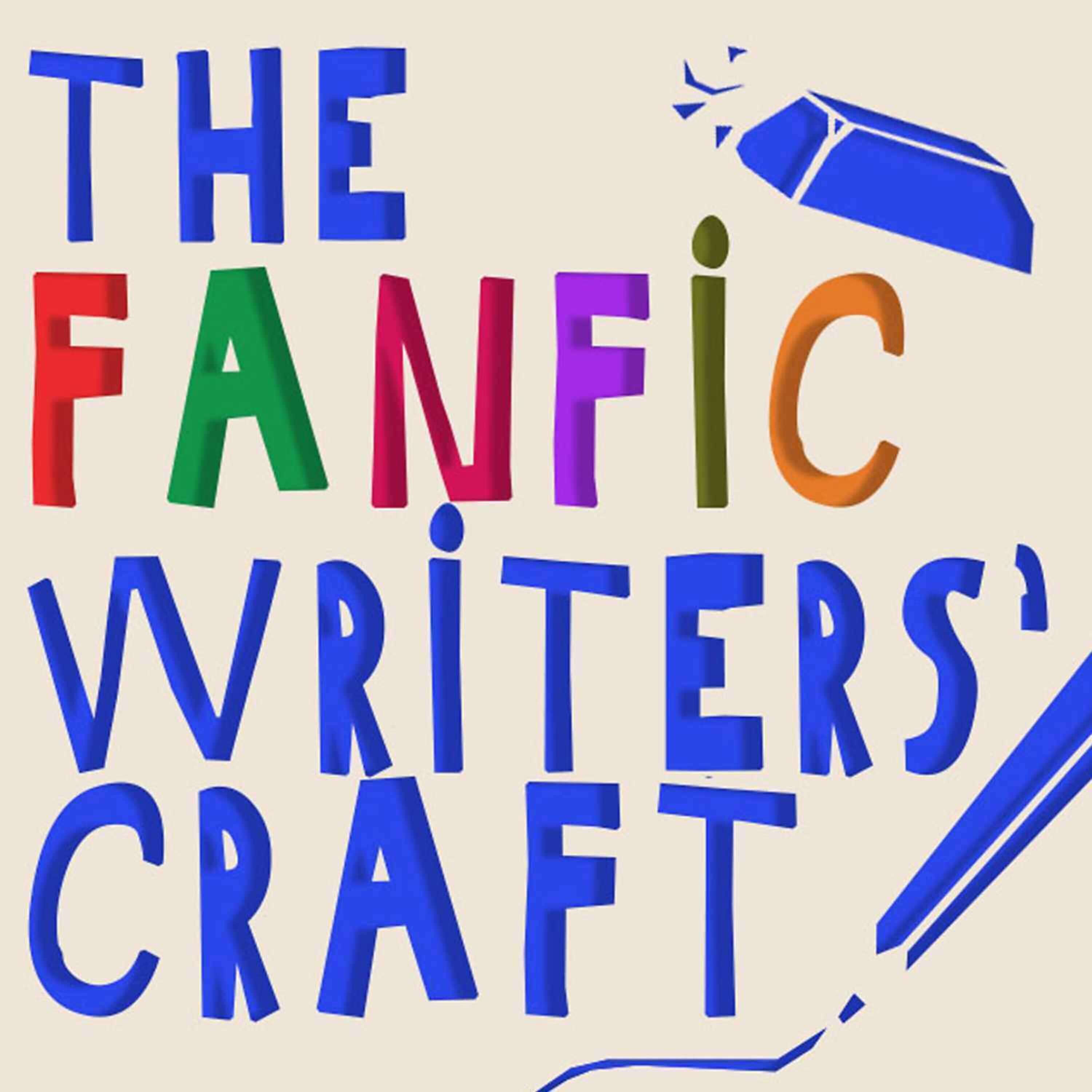 The Fanfic Writers' Craft 