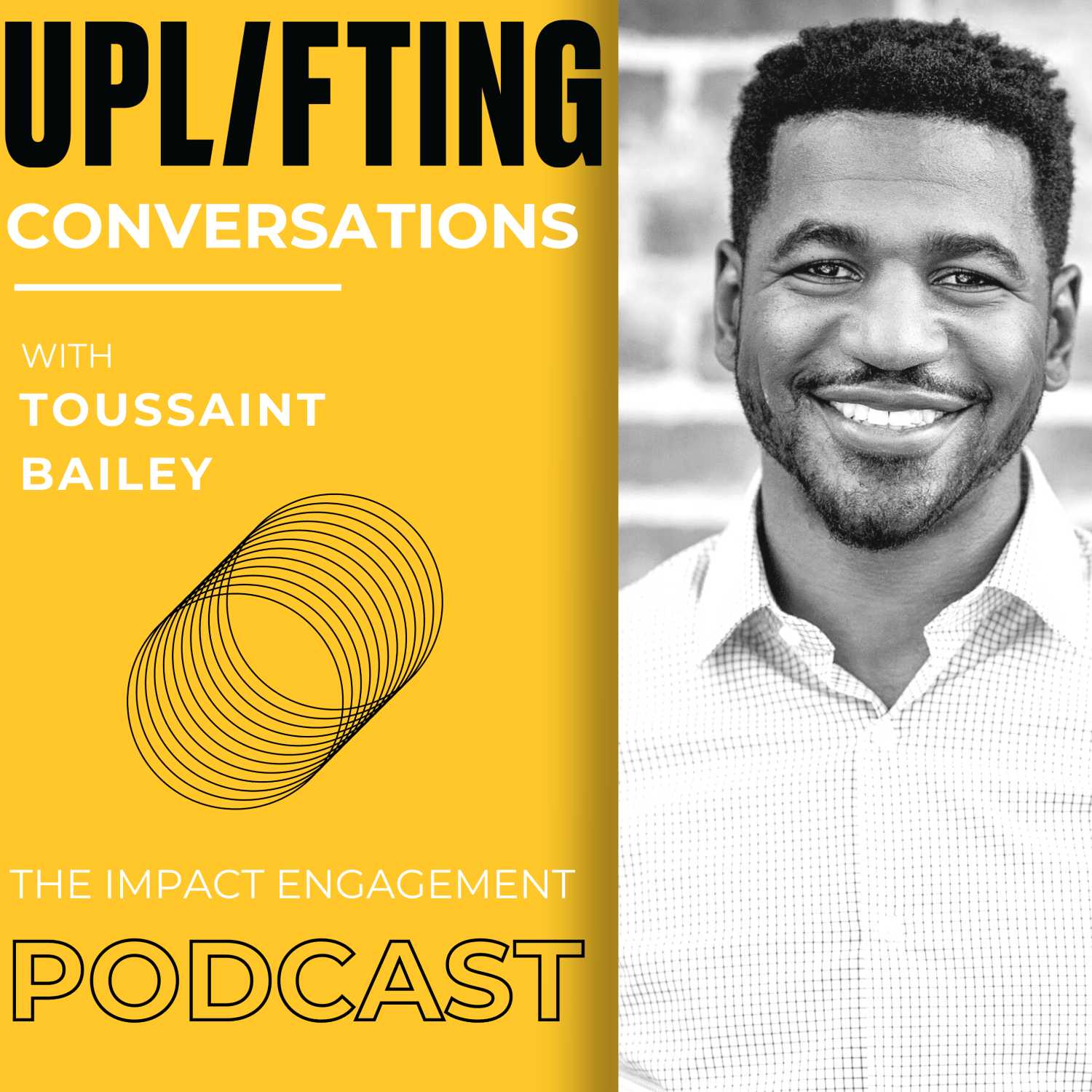 Uplifting Conversations, The Impact Engagement Podcast 