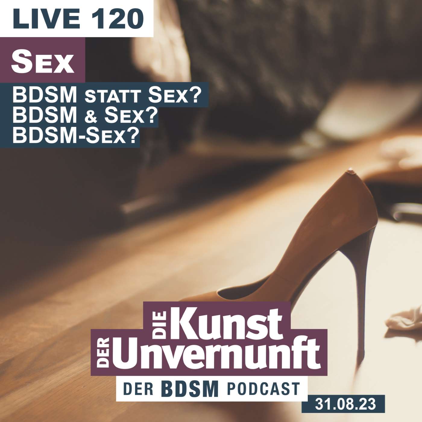 Unvernunft Live 01.09.2023 - Sex