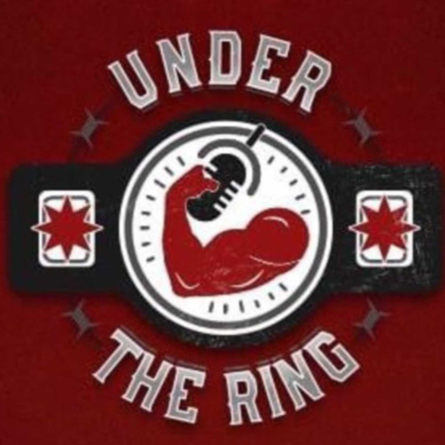 The Under The Ring Podcast Episode 126: #CMPunk fired?! IMPACT Victory Road Predictions