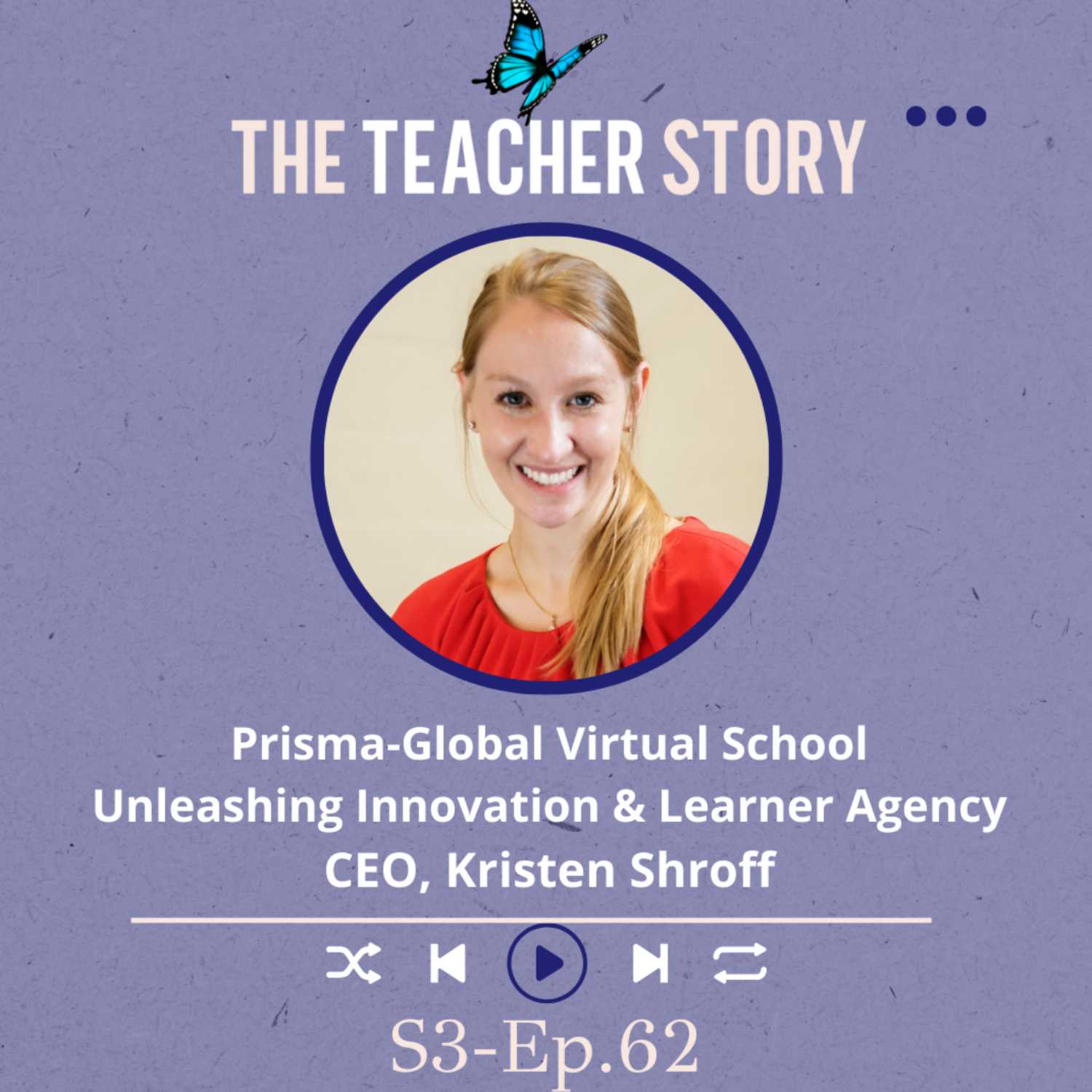 ⁣Ep.62-Prisma-Global Virtual School:Unleashing Innovation & Learner Agency-CEO, Kristen Shroff