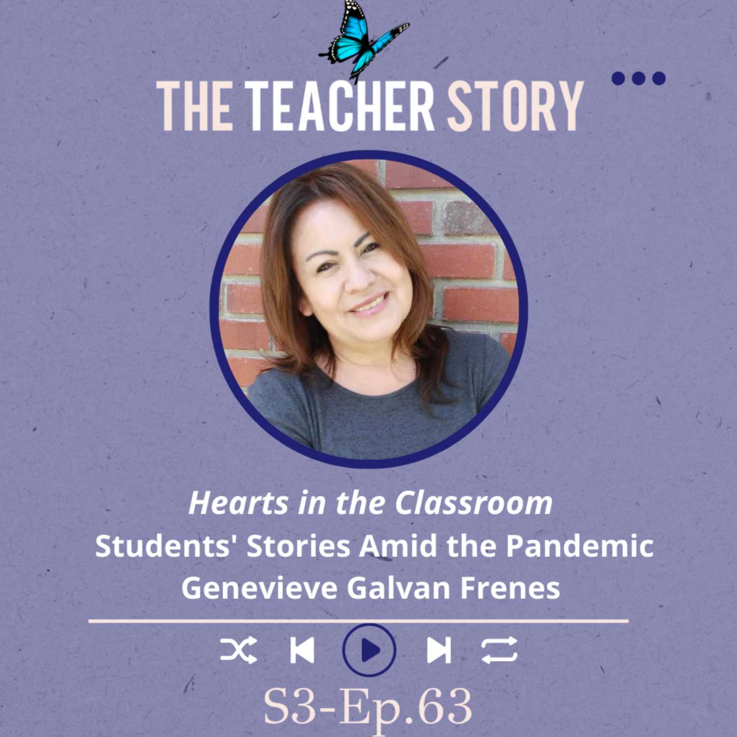 ⁣Ep.63-Hearts in the Classroom: Students' Stories Amid the Pandemic-Genevieve Galvan Frenes