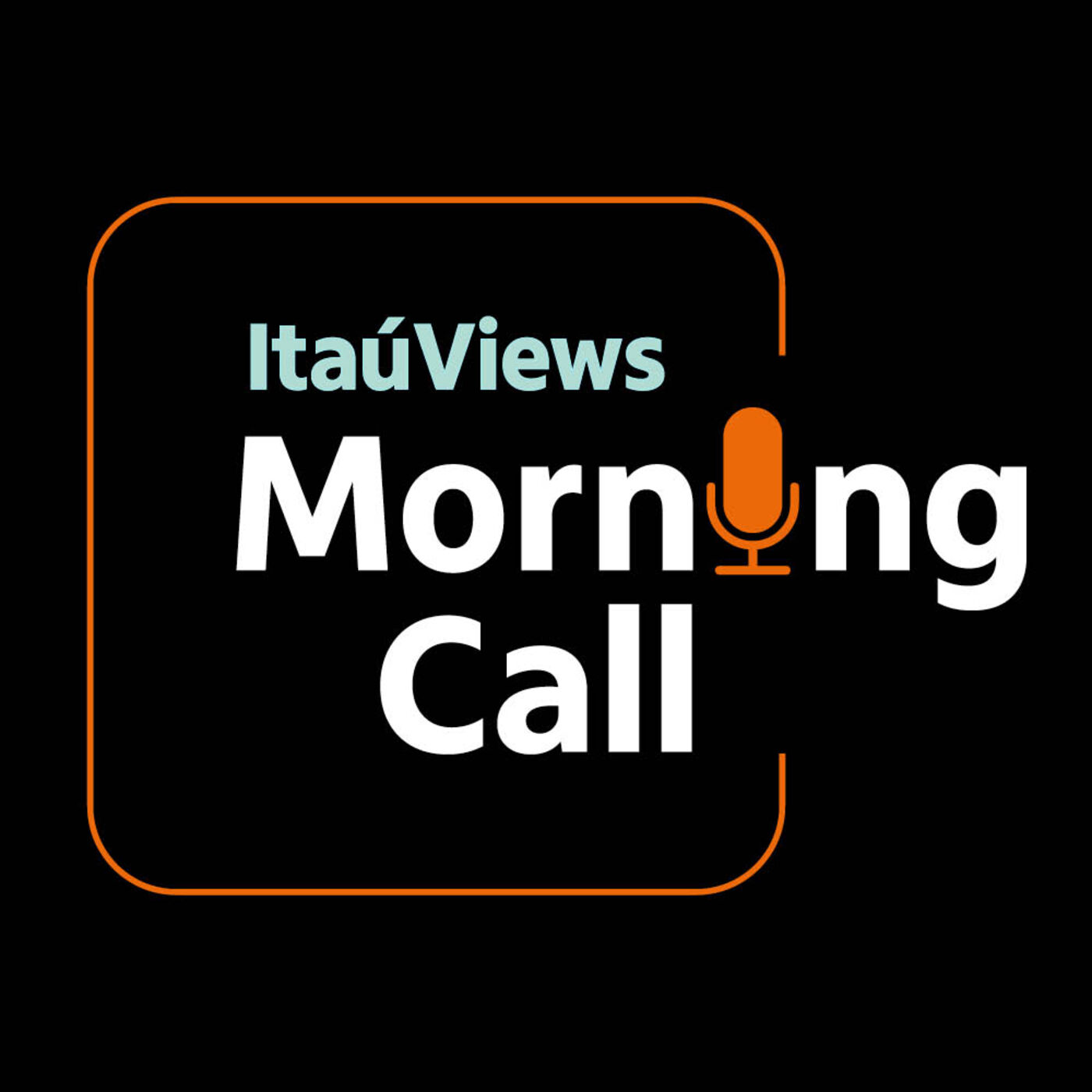 Itaú Views Morning Call 