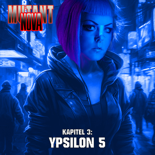 ⁣Mutant Nova: Ypsilon 5 II - Vem fan är Vi?