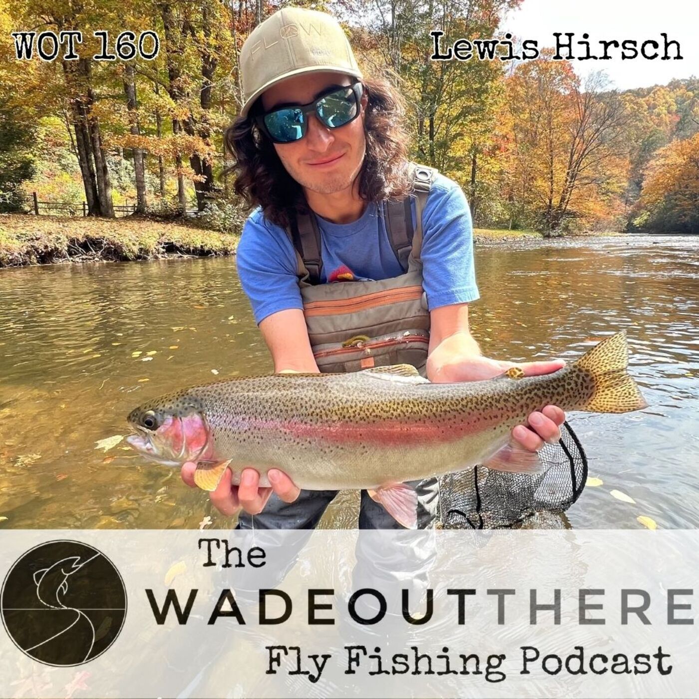 ⁣WOT 160: Three Simple Casts, Timing Our Presentations, and the Nantahala River with Lewis Hirsch