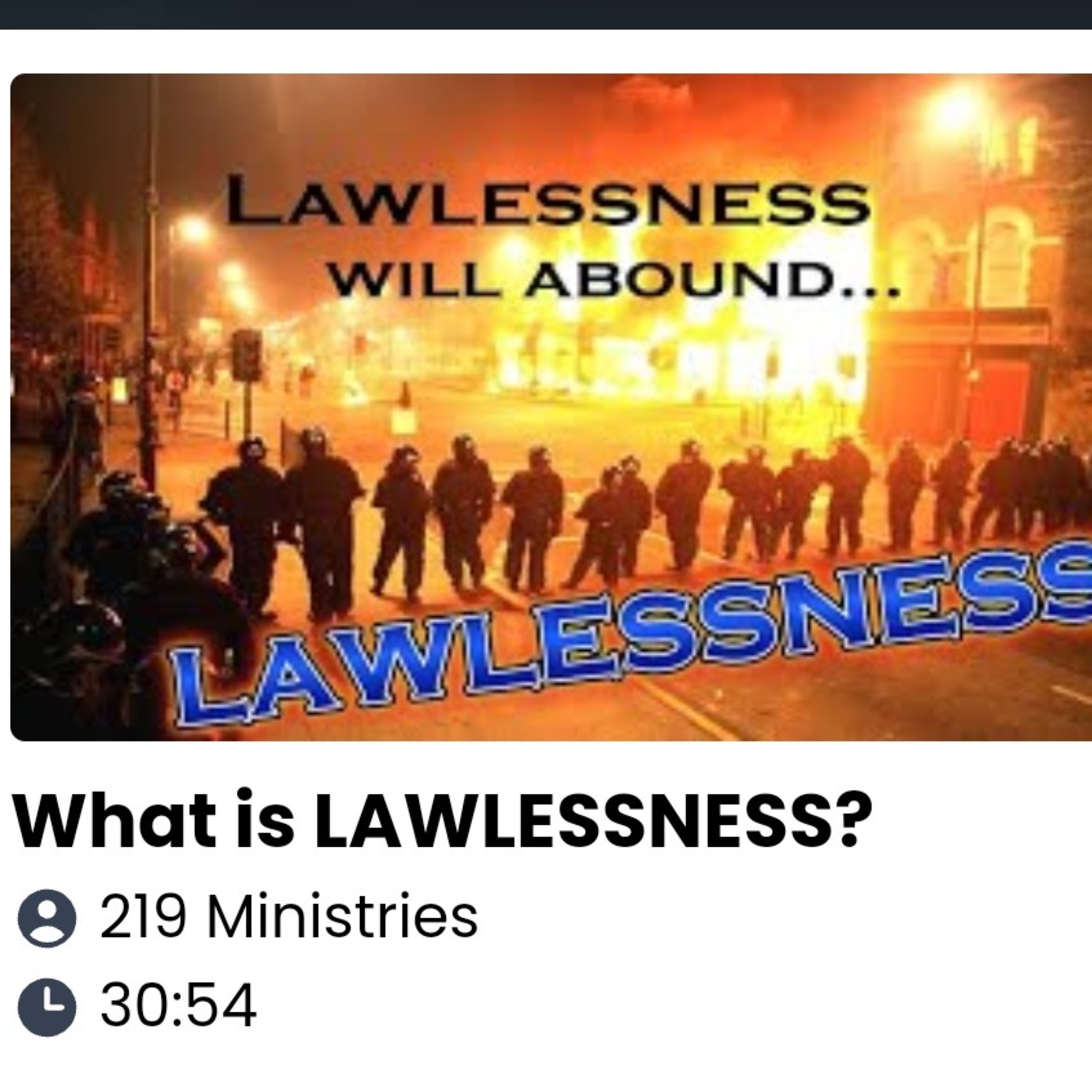What is LAWLESSNESS?
30:54