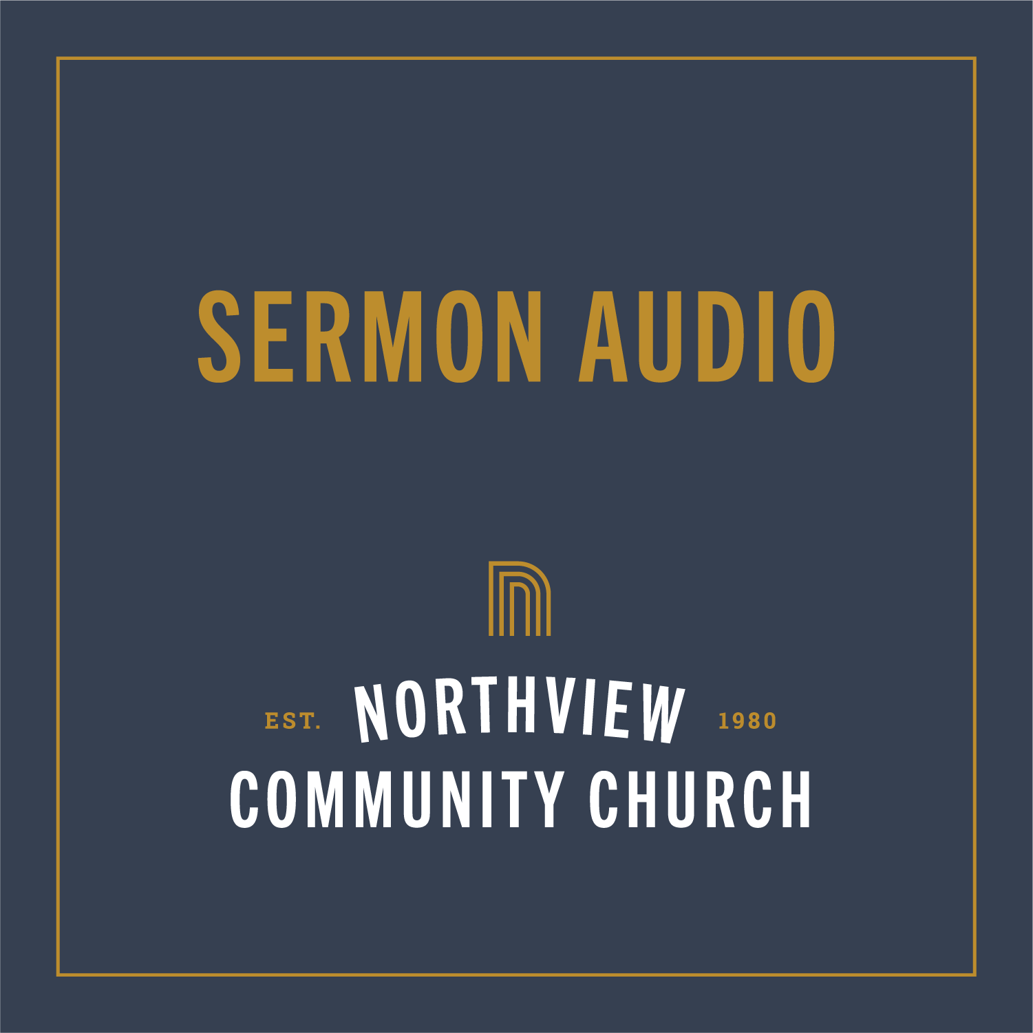 Northview Community Church Message Audio 