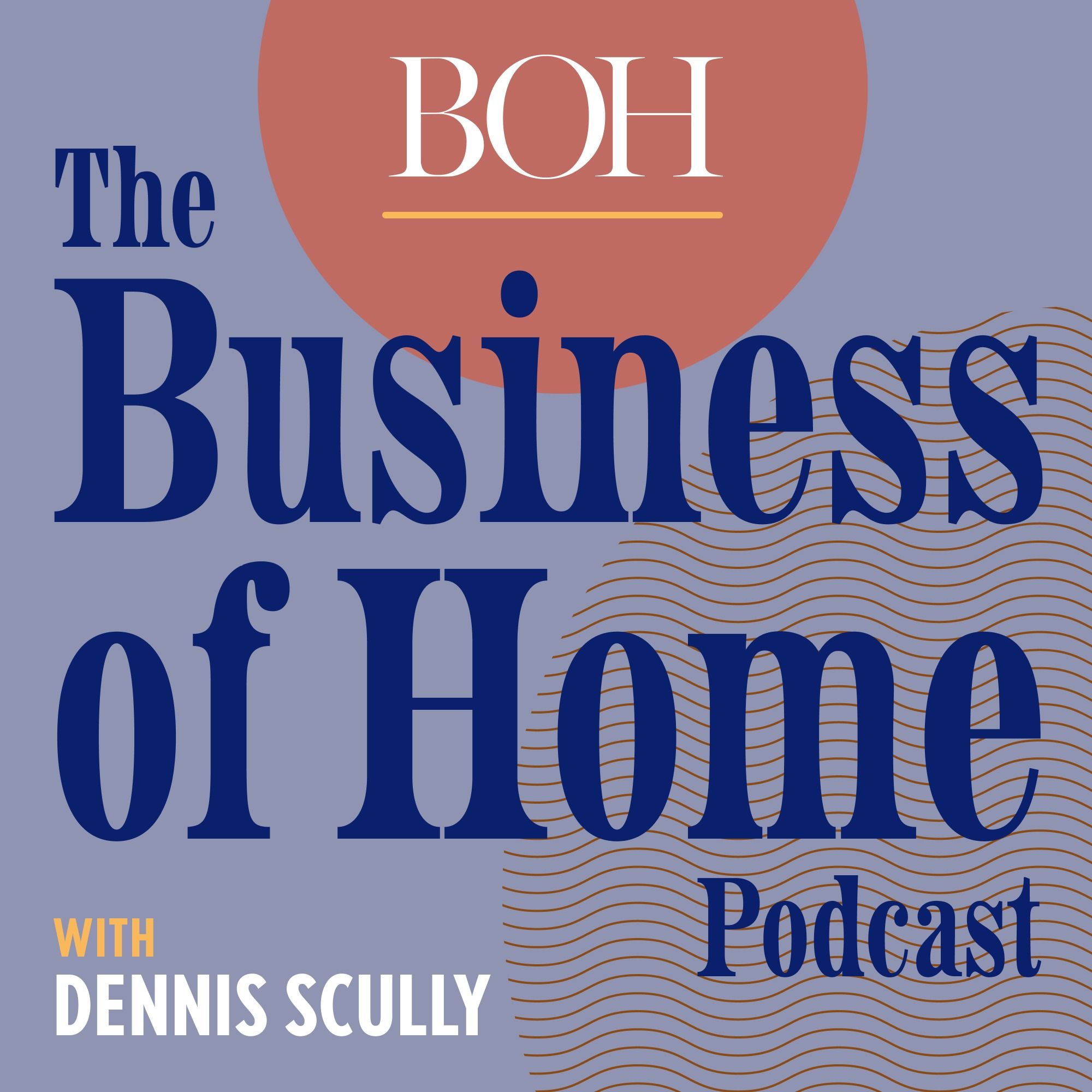 Business of Home Podcast 