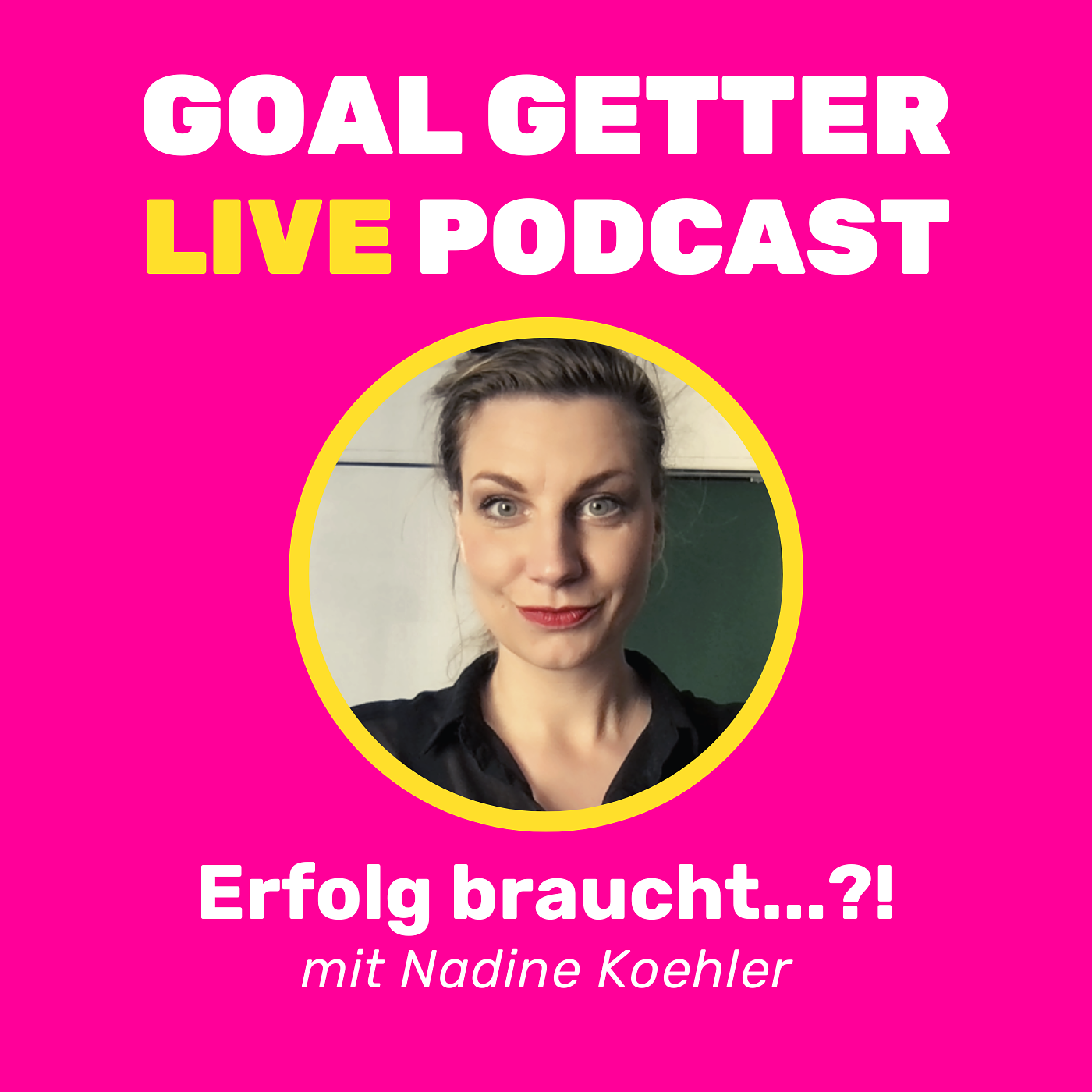 Goal Getter Podcast 