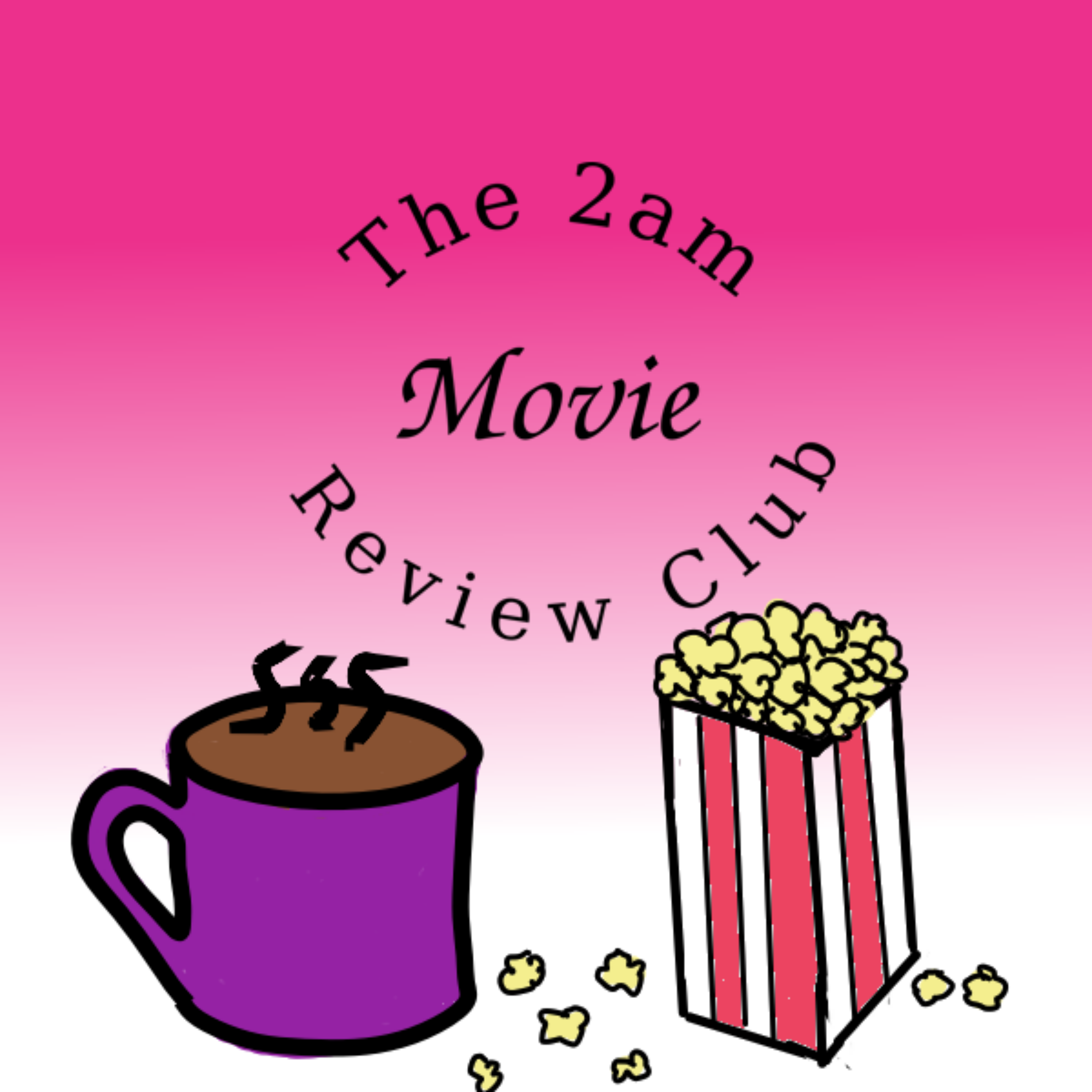 The 2am Movie Review Club 