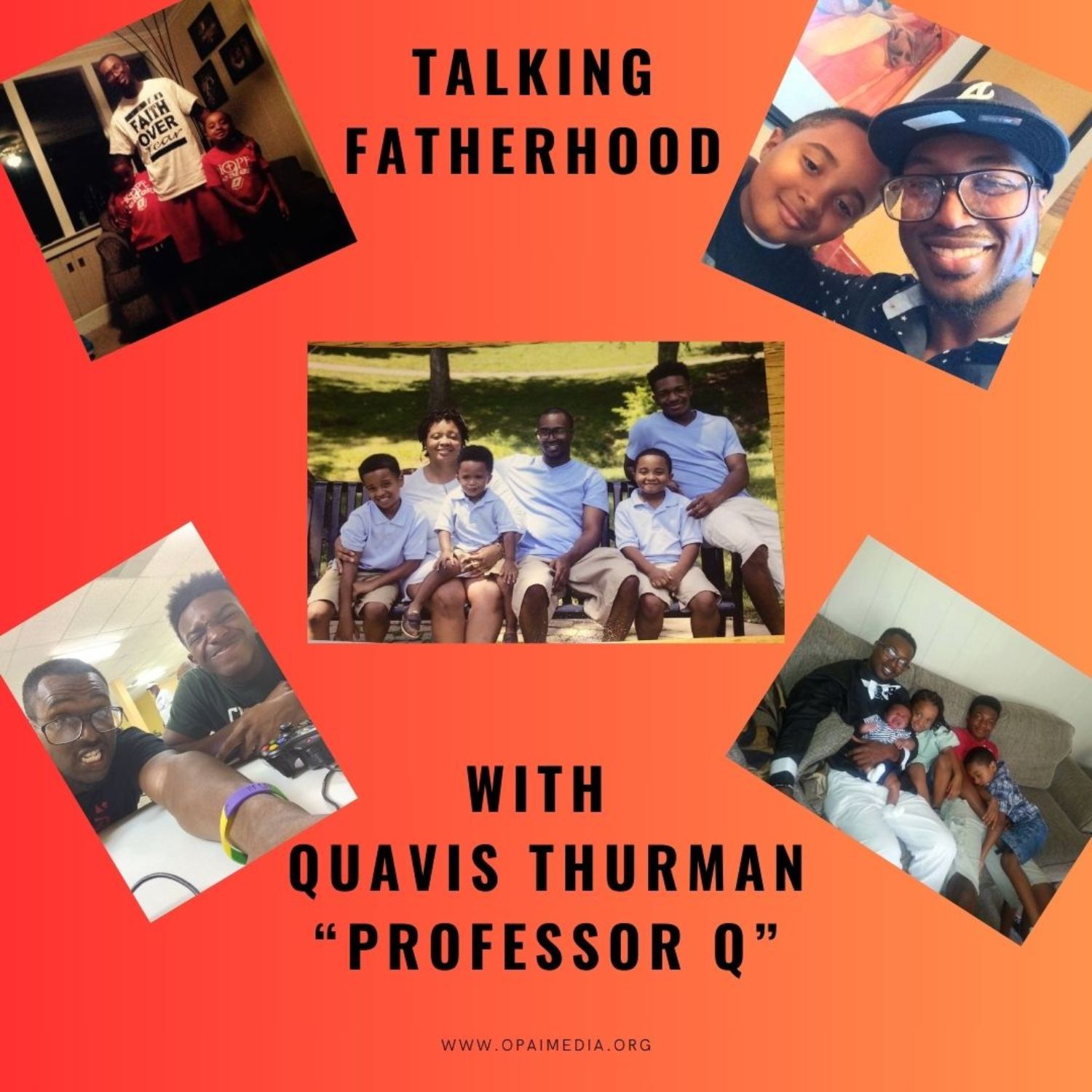 Fathers on Fatherhood - Quavis Thurman