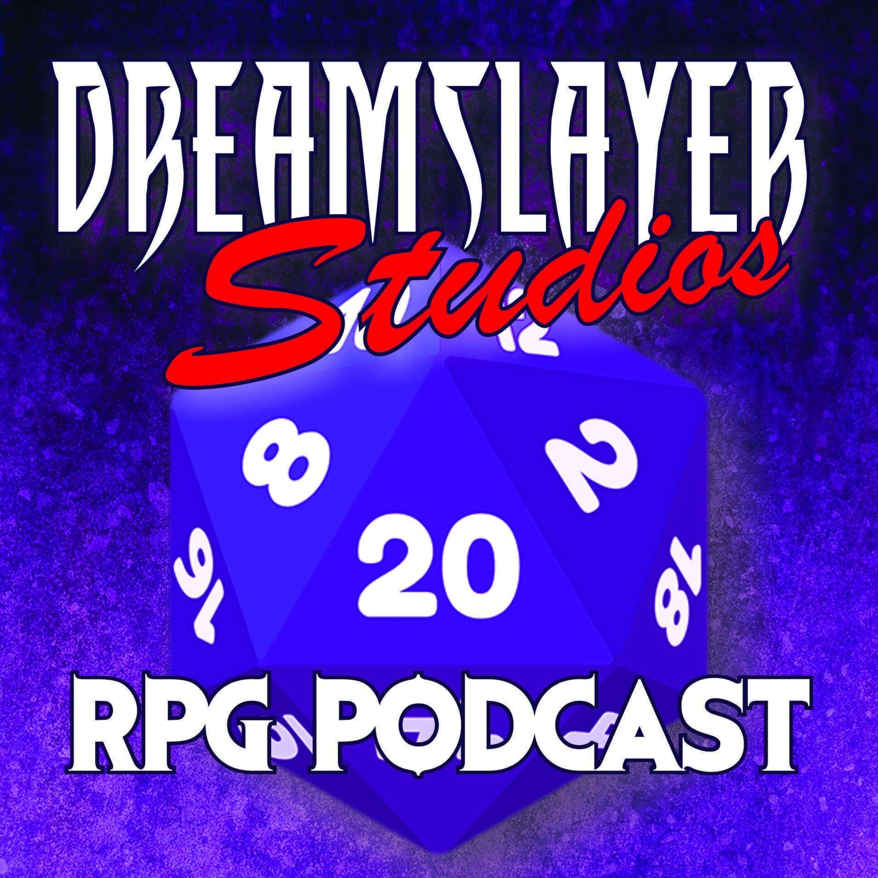 Dreamslayer Studios: RPG Podcast 