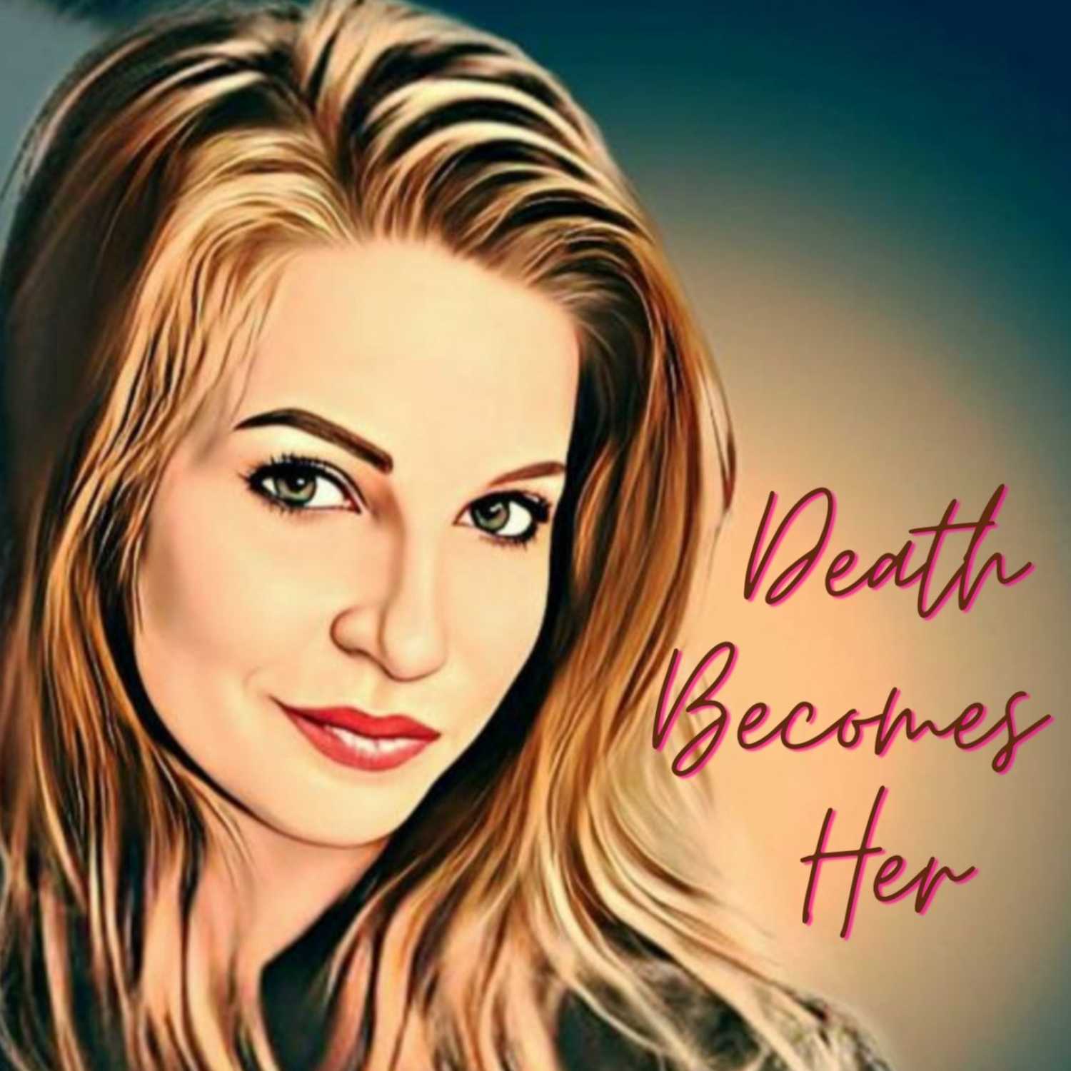 Death Becomes Her 