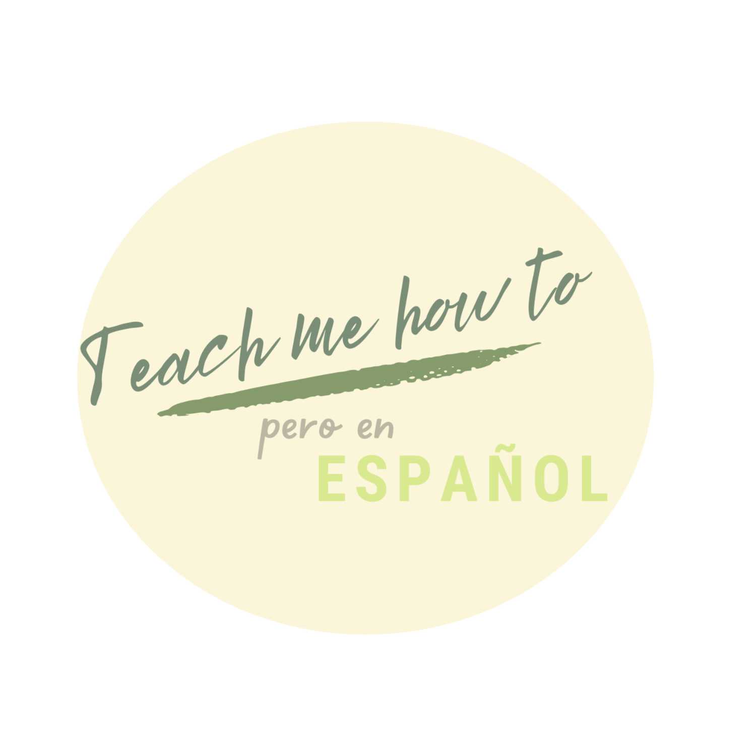 Teach me how to: pero en español 