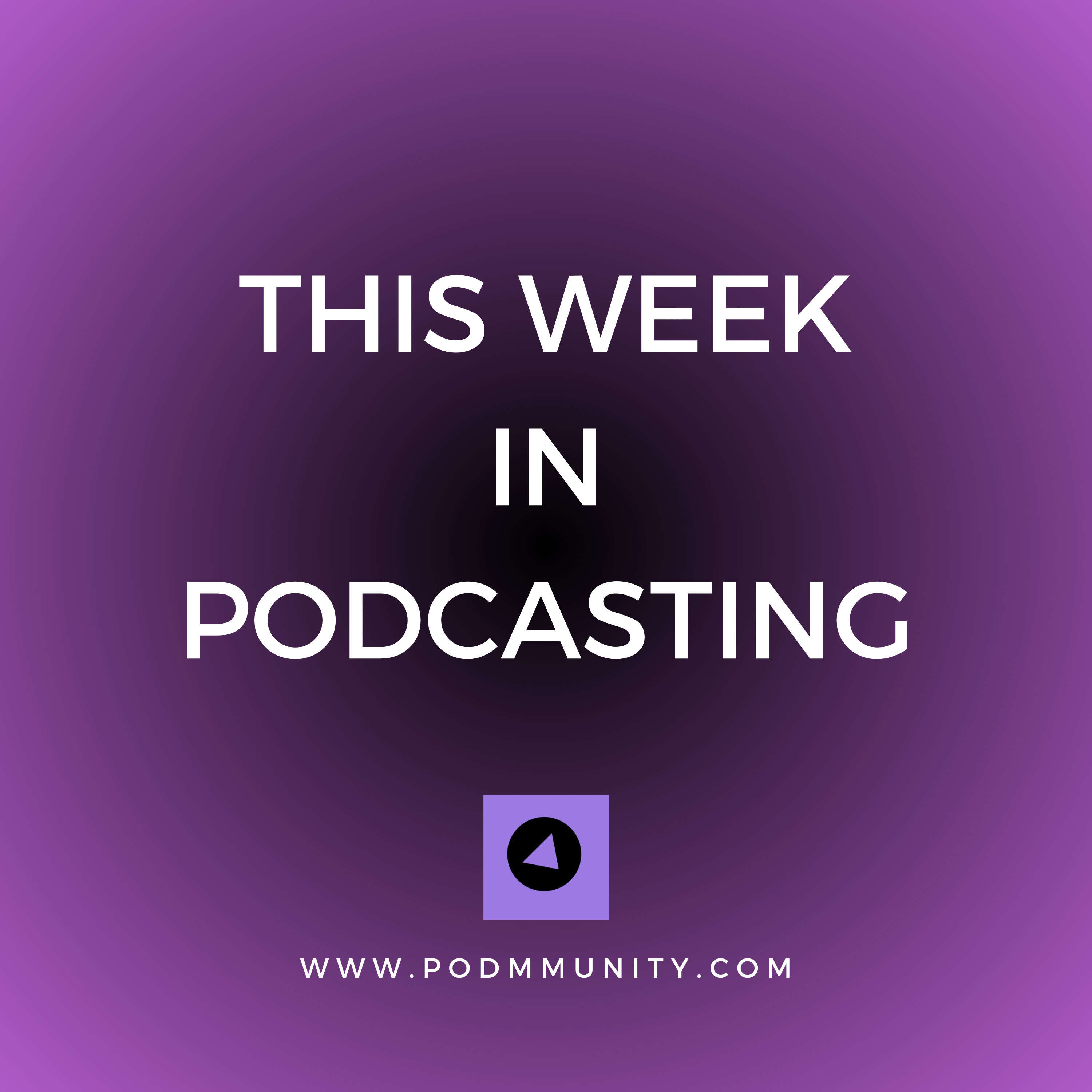 This Week in Podcasting 