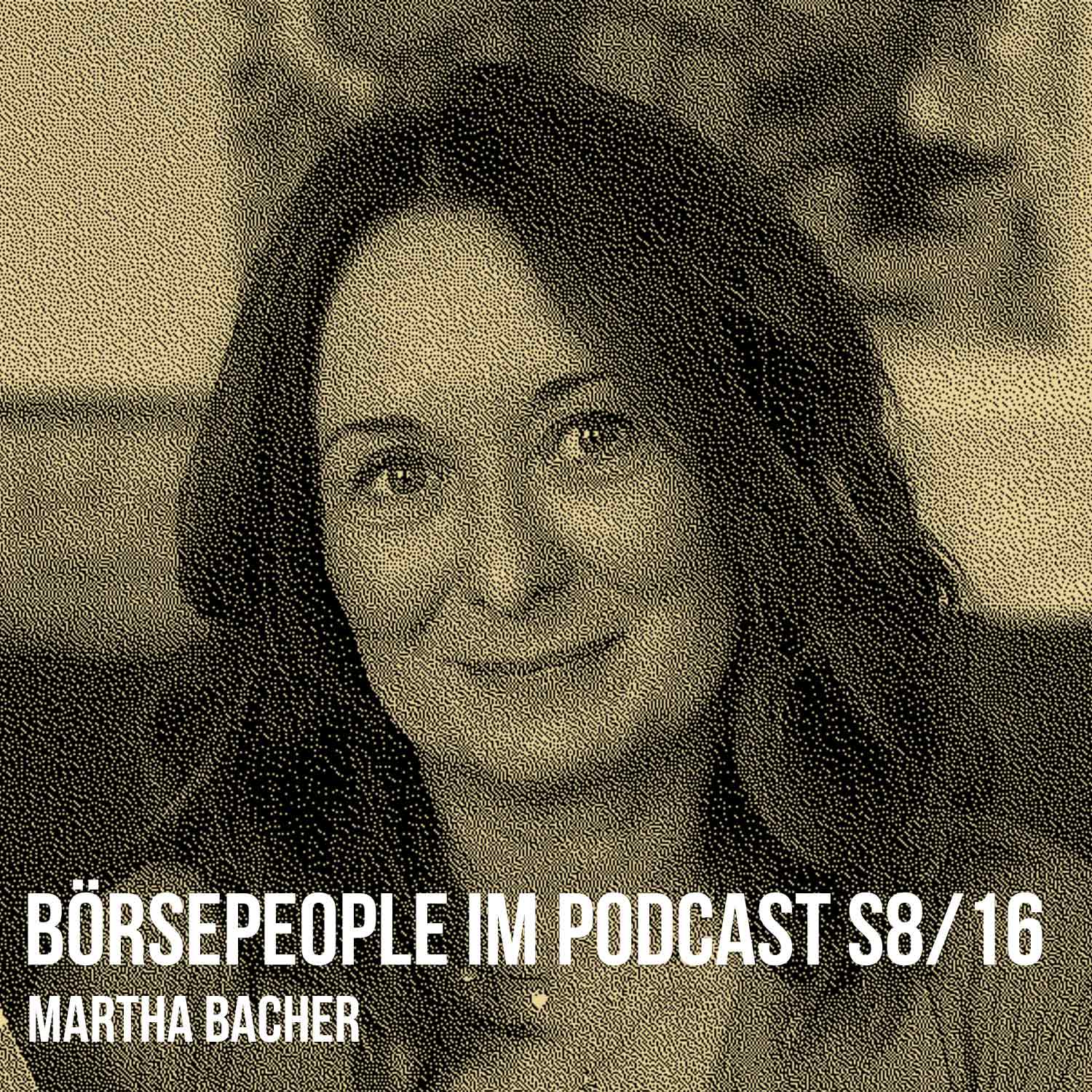 ⁣Börsepeople im Podcast S8/16: Martha Bacher