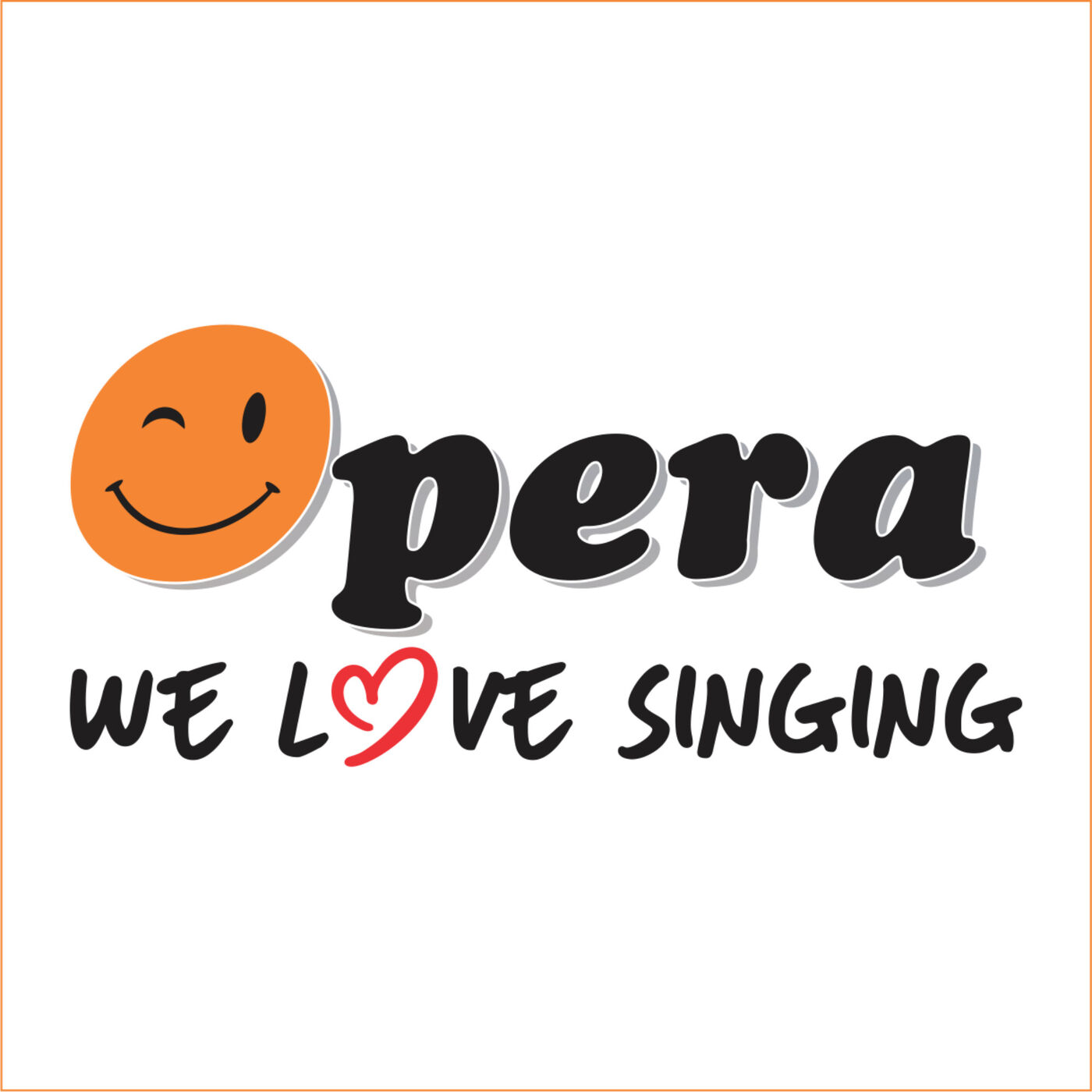 Opera - We love singing 