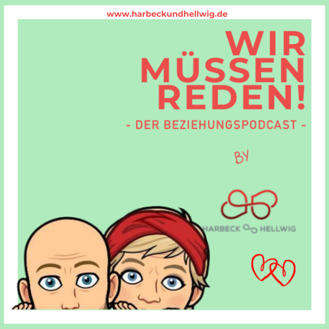 WIR MÜSSEN REDEN! Der Beziehungspodcast 