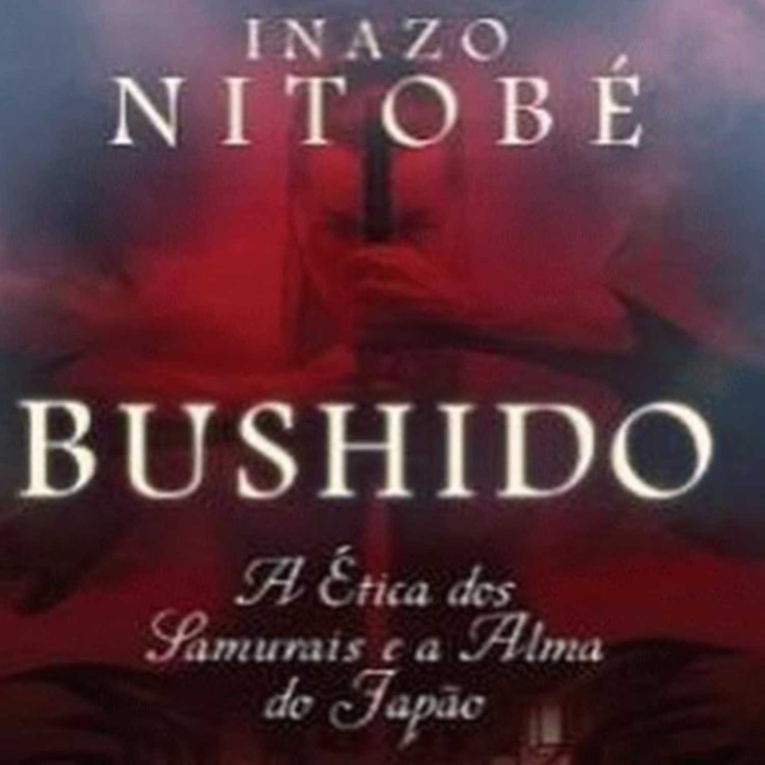 'Bushido: o espírito do Japão' de Inazo Nitobe