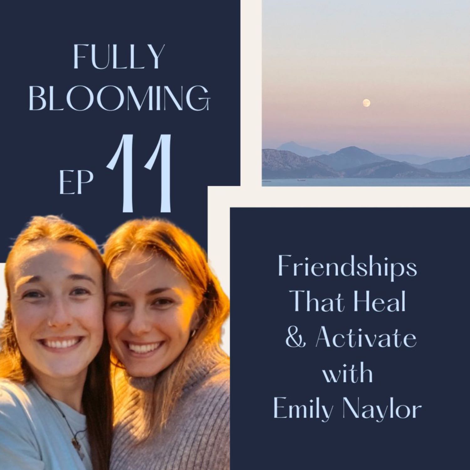 11 - Friendships That Heal & Activate with Em Naylor