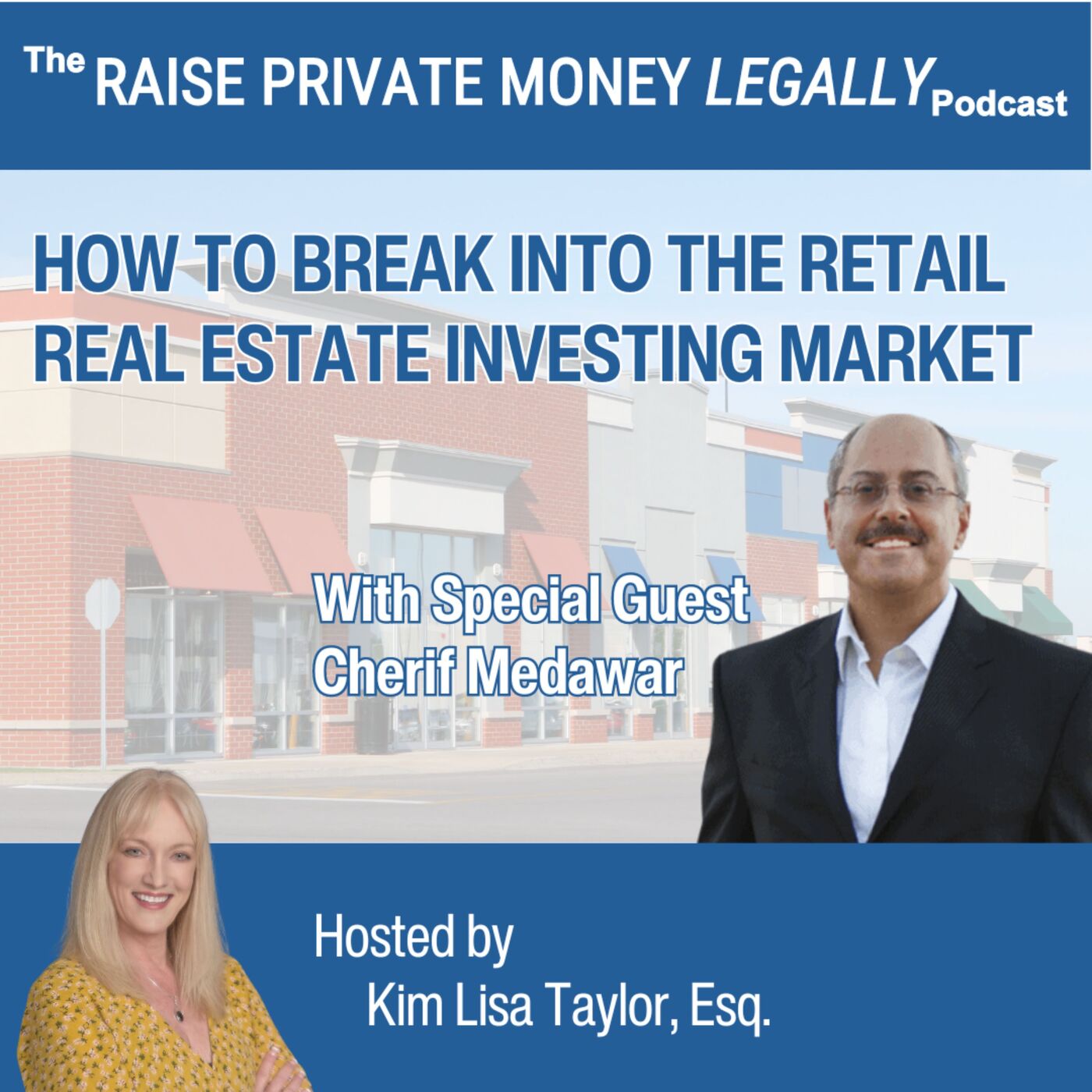 ⁣How to Break Into the Retail Real Estate Investing Market with Special Guest Cherif Medawar