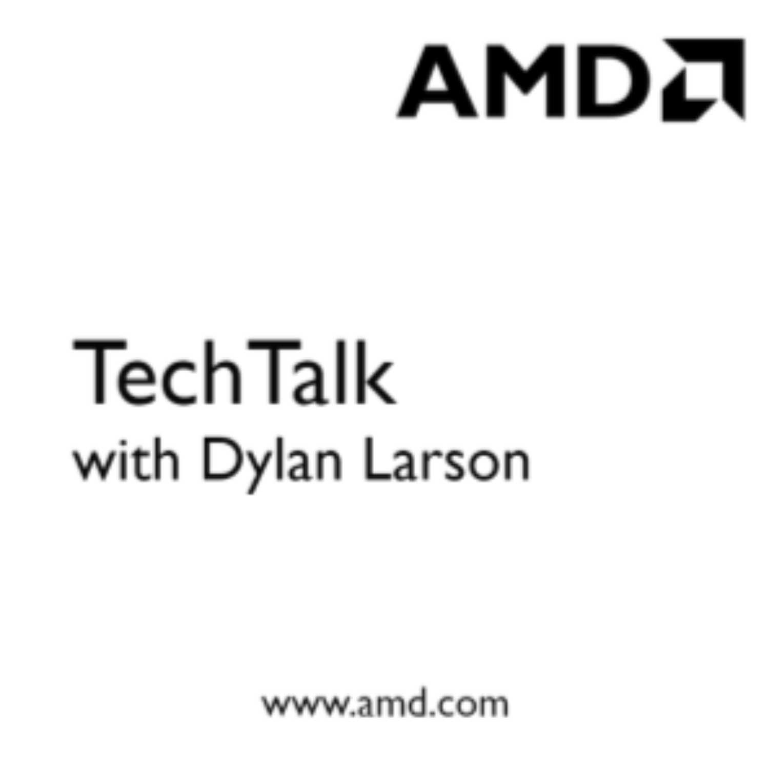 AMD TechTalk 