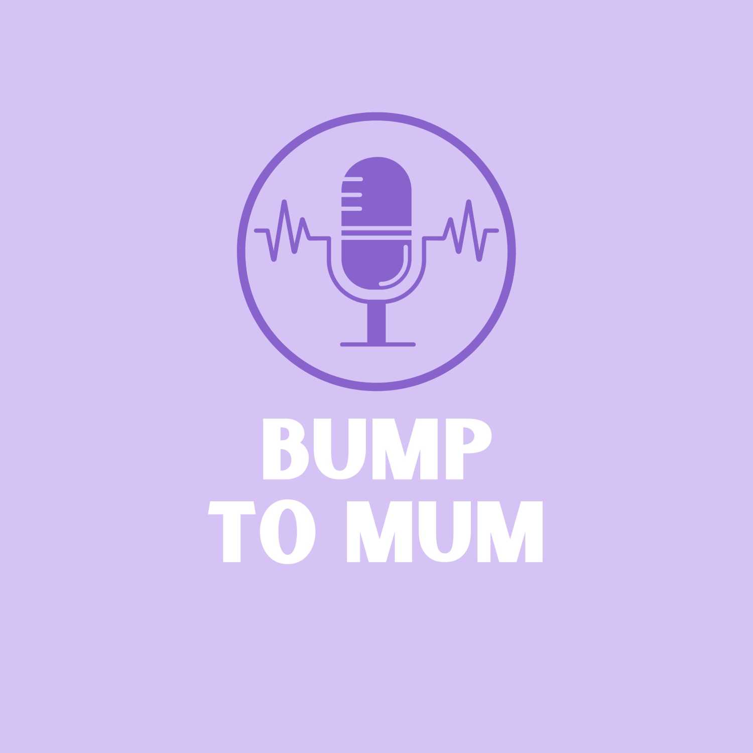 Bump to Mum 