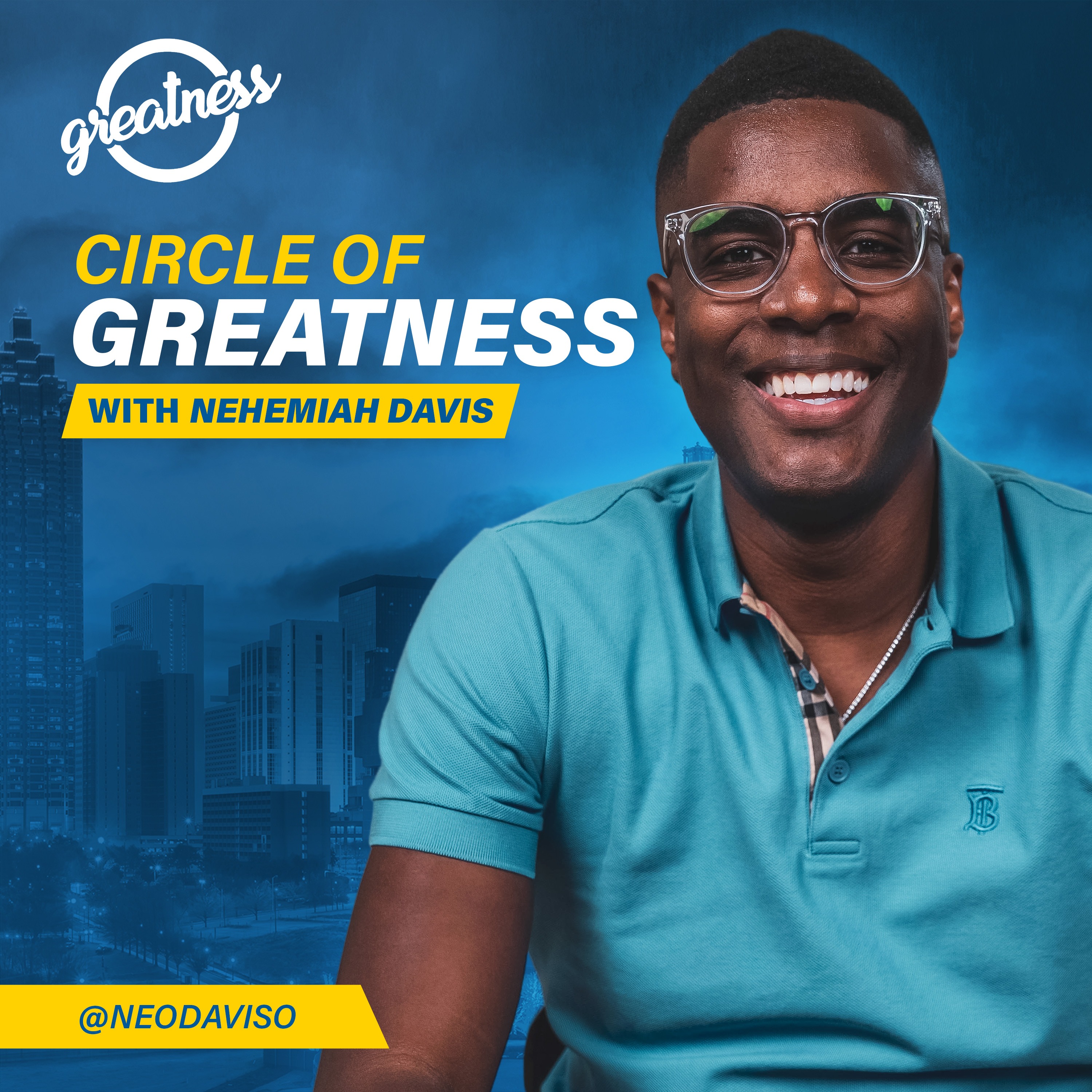 Circle of Greatness with Nehemiah Davis 