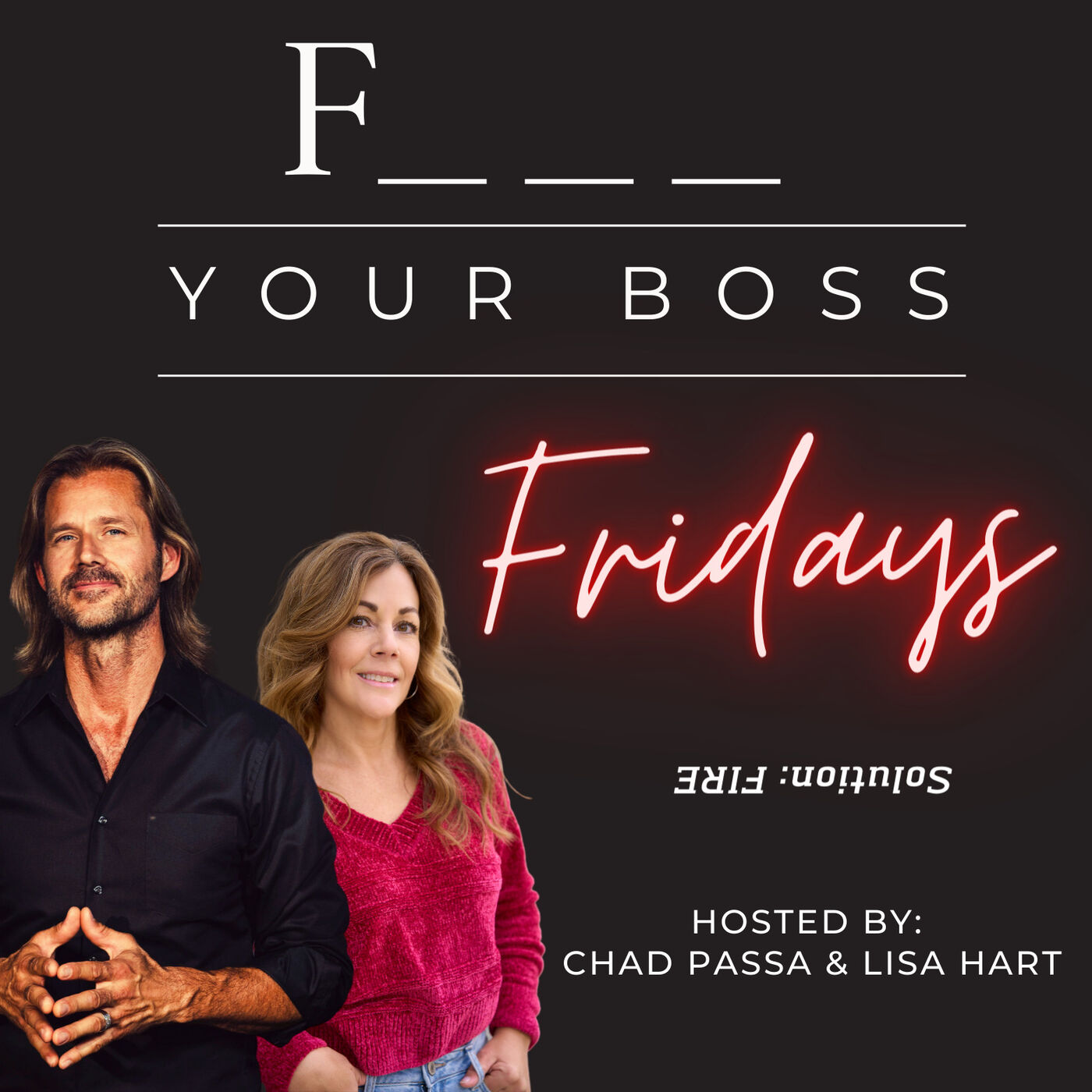 Fire Your Boss Fridays 