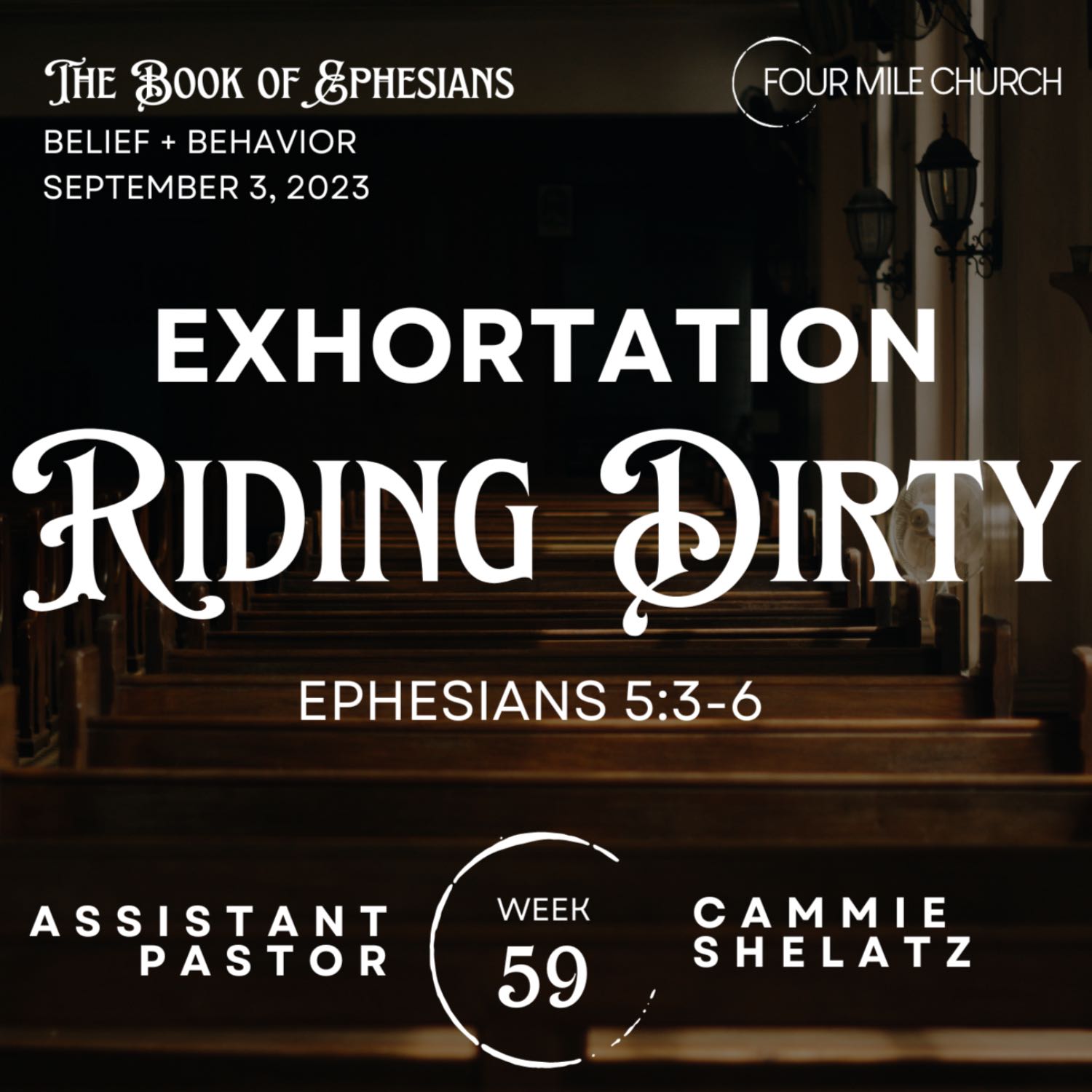 Ephesians 5:3-6 ~ Riding Dirty (Exhortation)