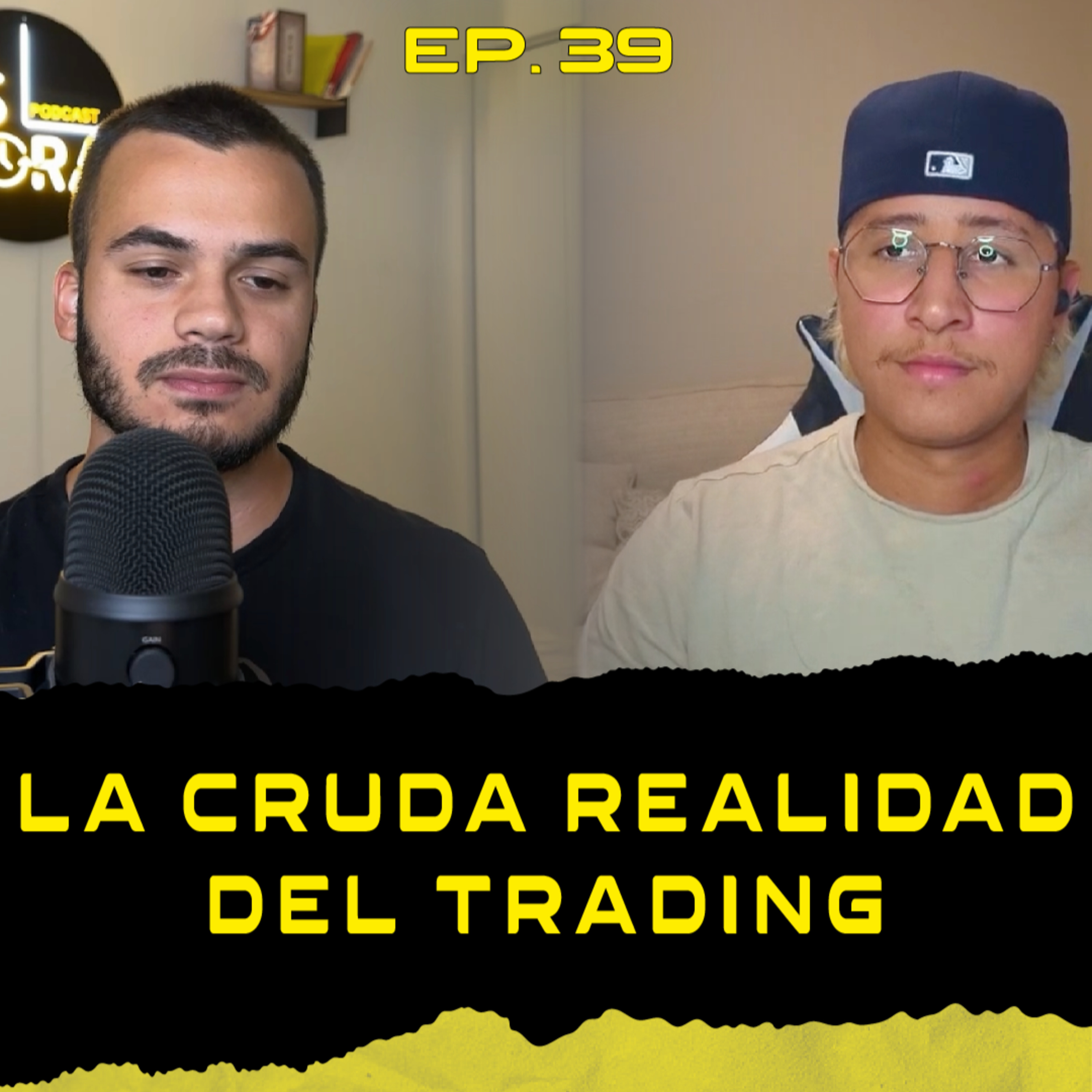 ⁣Ep. 39 | La cruda realidad del Trading🥲