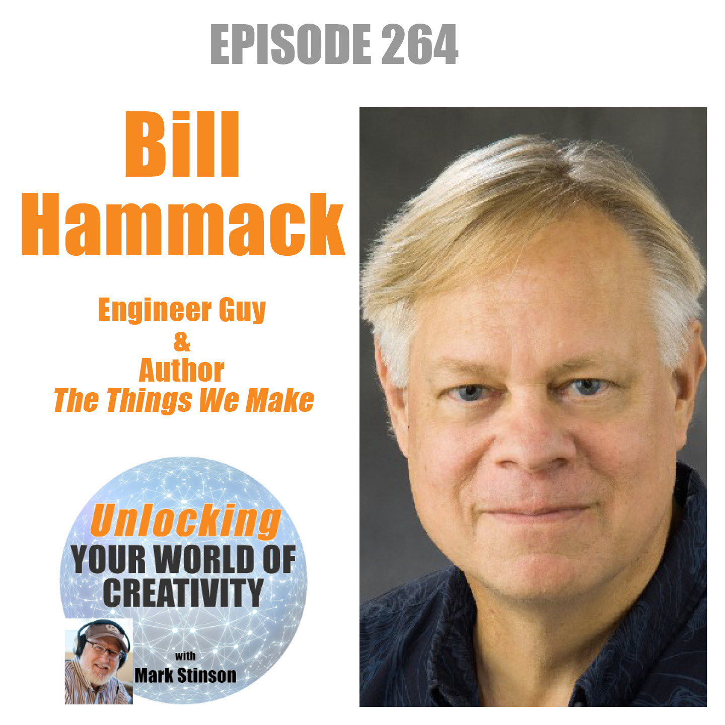 Bill Hammack, The Engineering Guy and author "The Things We Make"