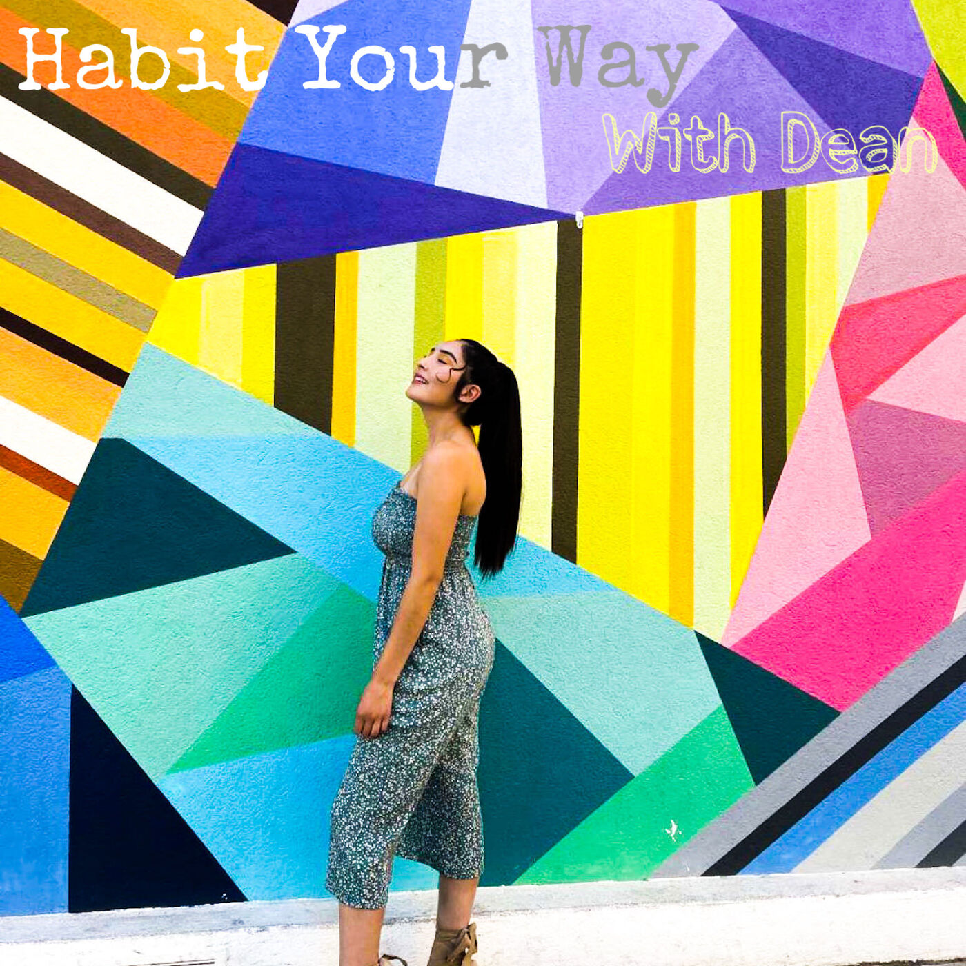 Habit Your Way with Dean 