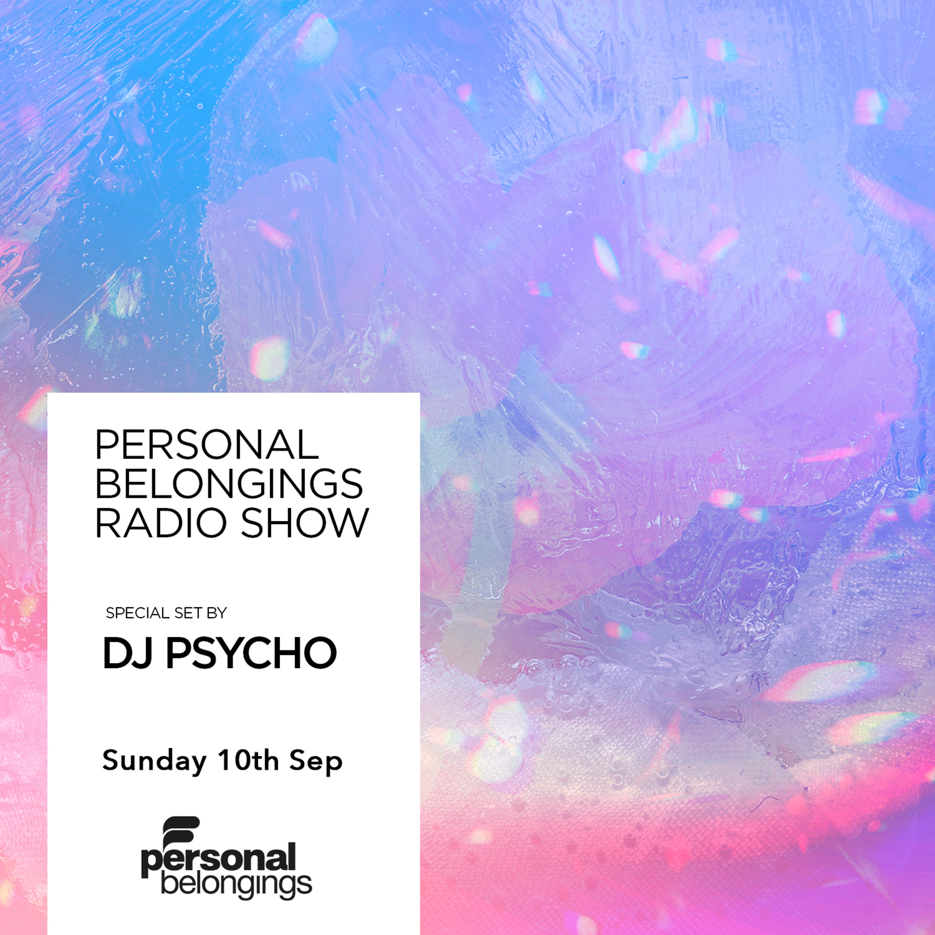 ⁣Personal Belongings Radioshow 143 Mixed By DJ Psycho