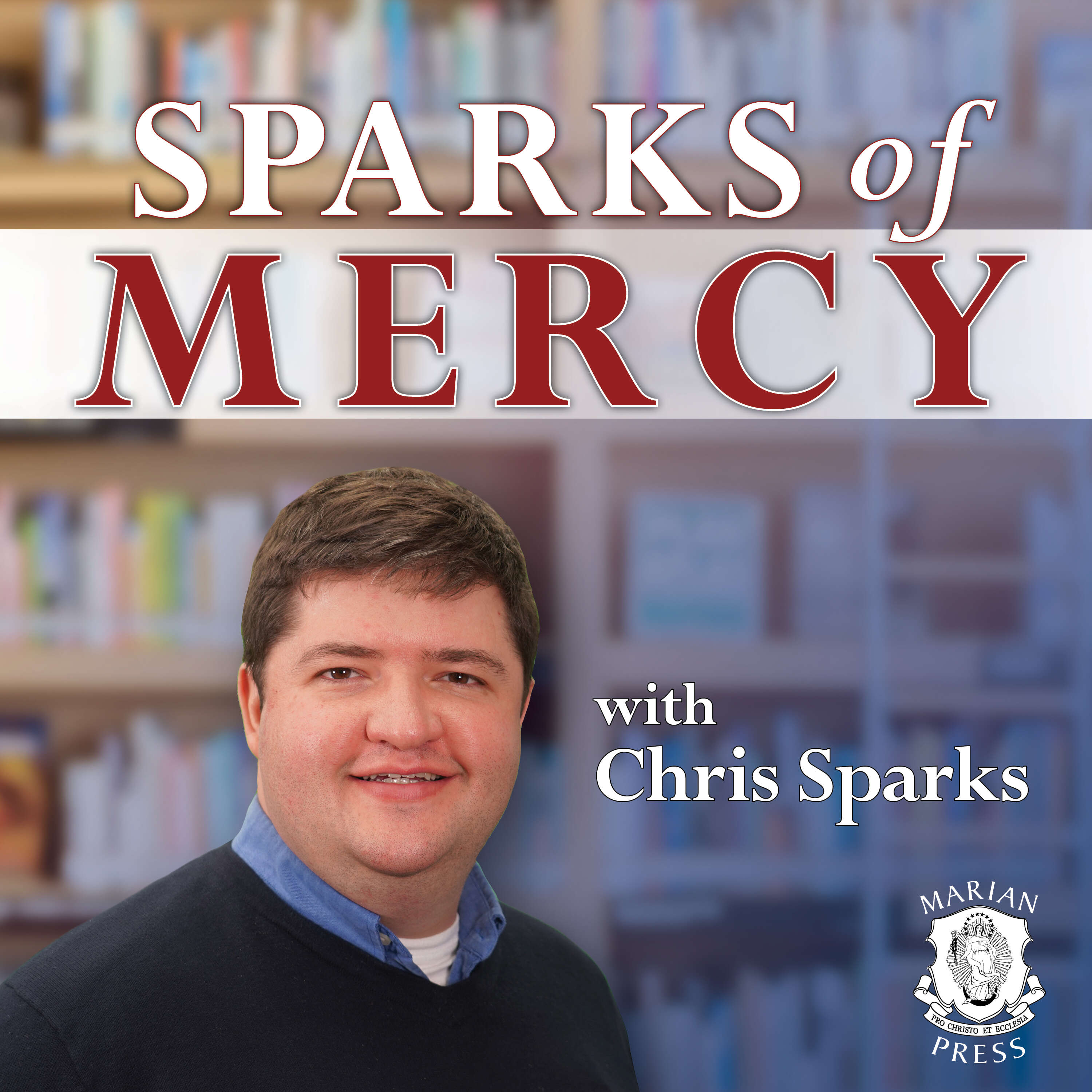 Sparks of Mercy 