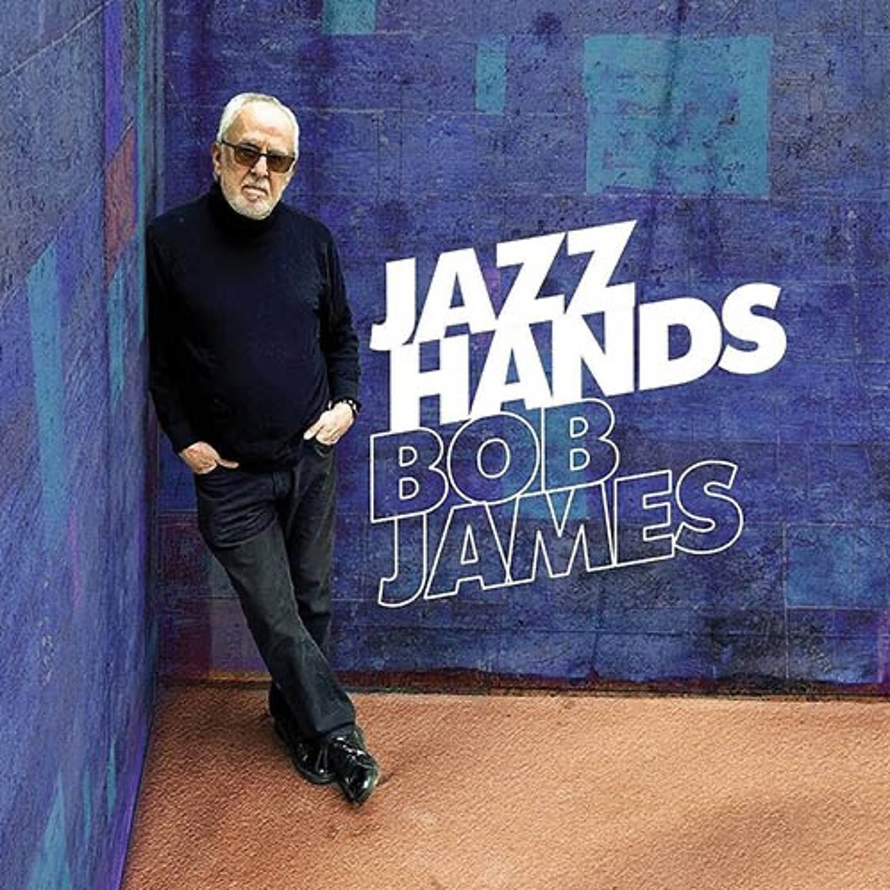 Bob James JAZZ HANDS (World Premier Interview)