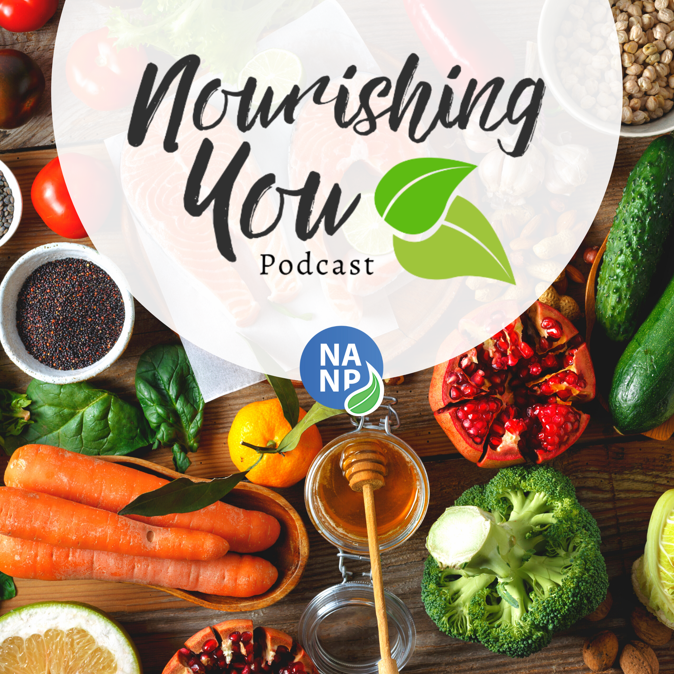 NANP Nourishing You Podcast 