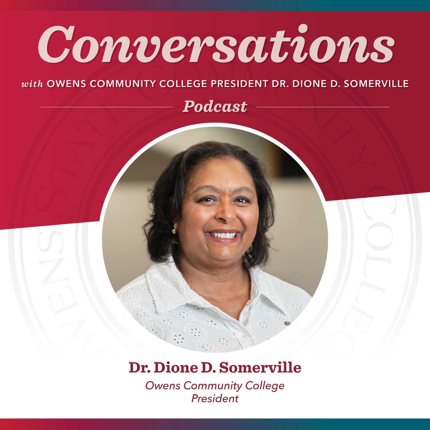 Conversations with Owens Community College President Dr. Dione D. Somerville 