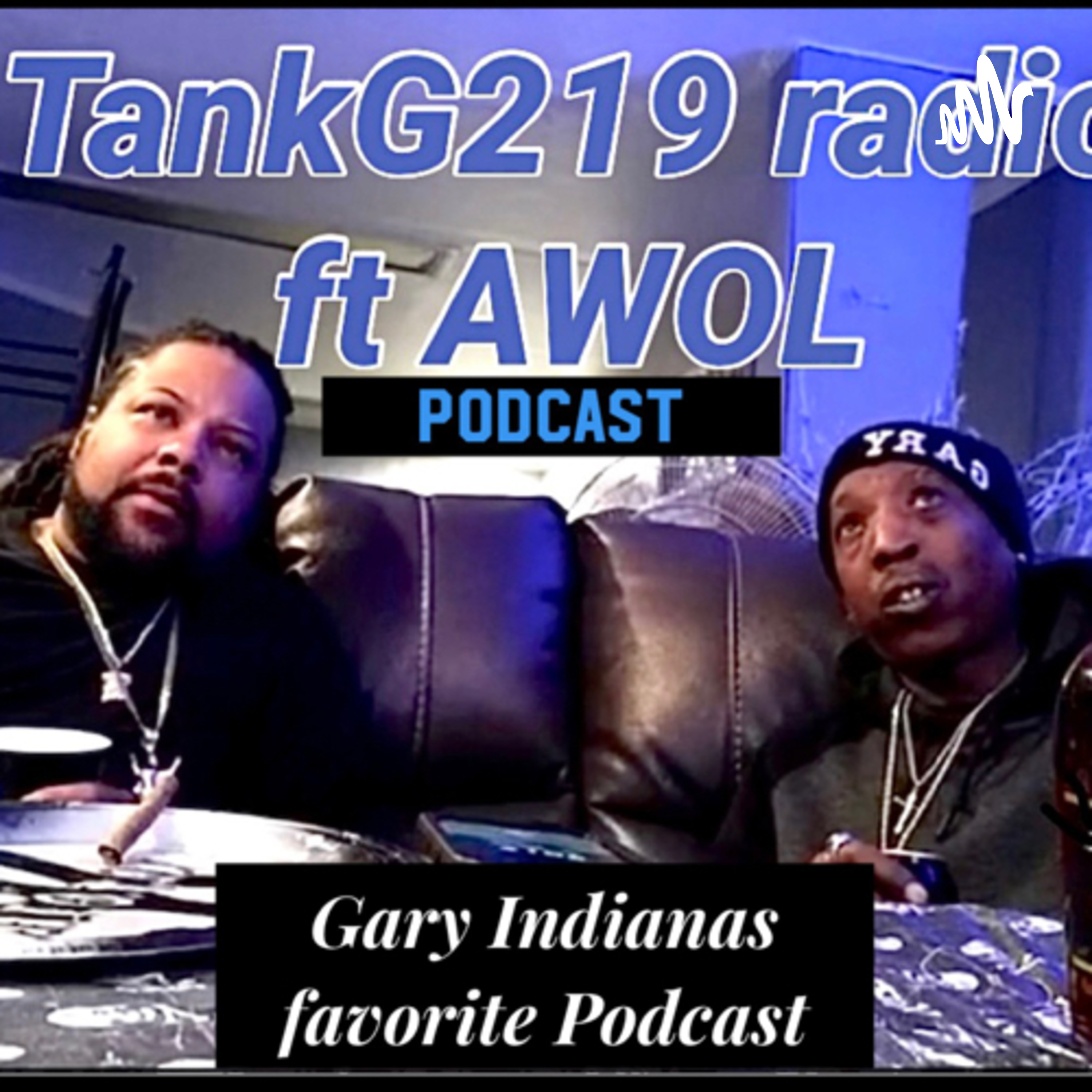 TANKG219 Radio ft AWOL 