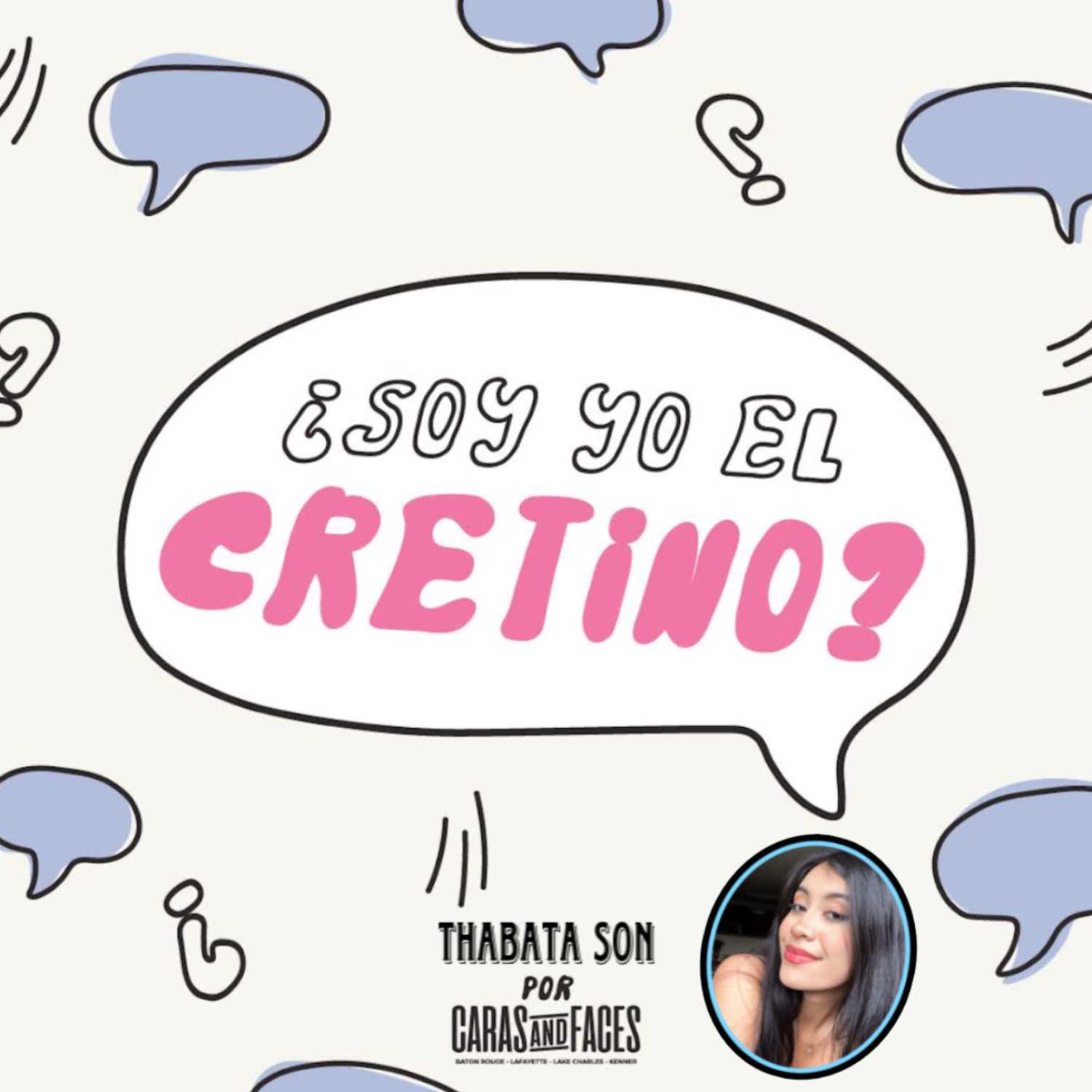 ¿Soy yo el cretino? 