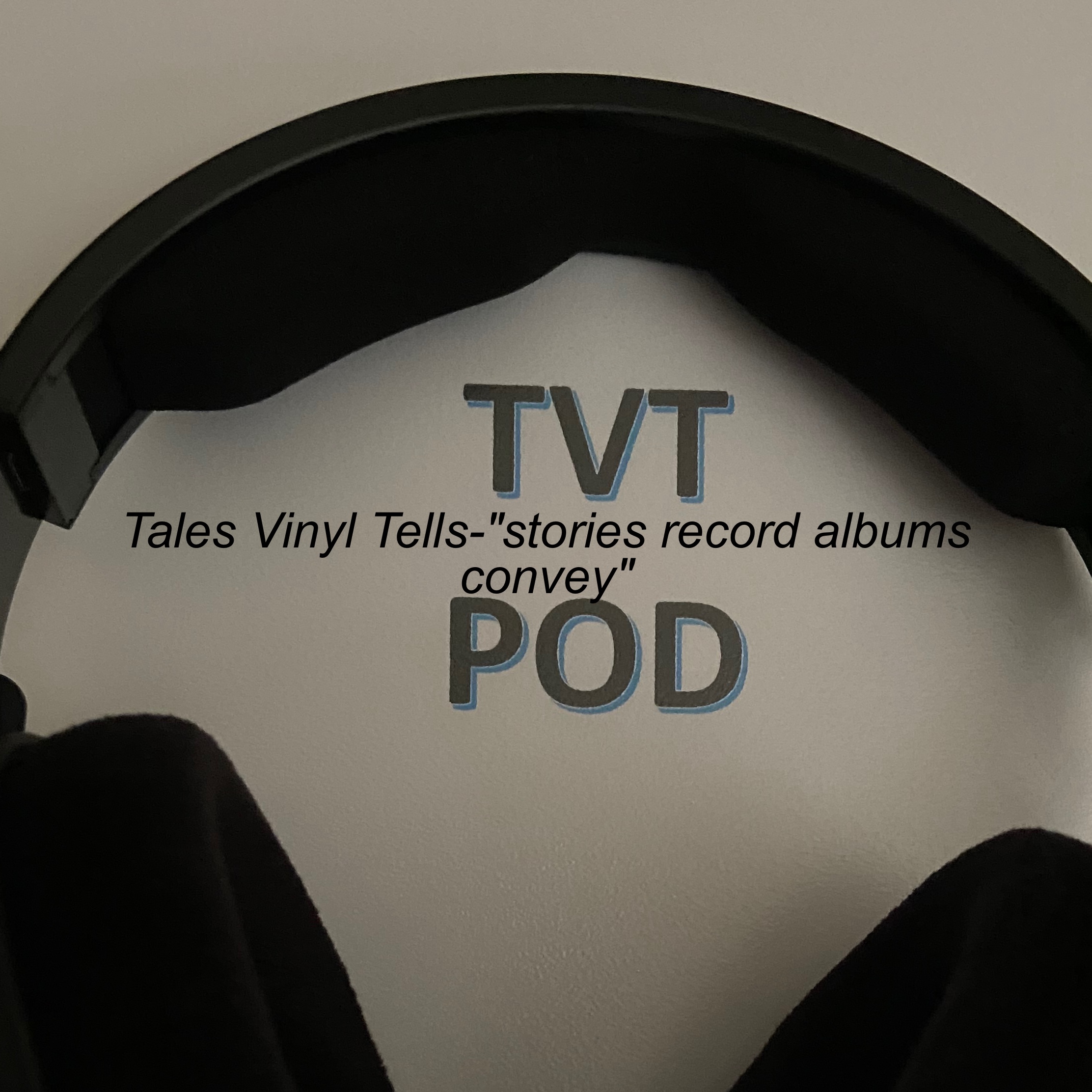 Tales Vinyl Tells-”stories record albums convey” 