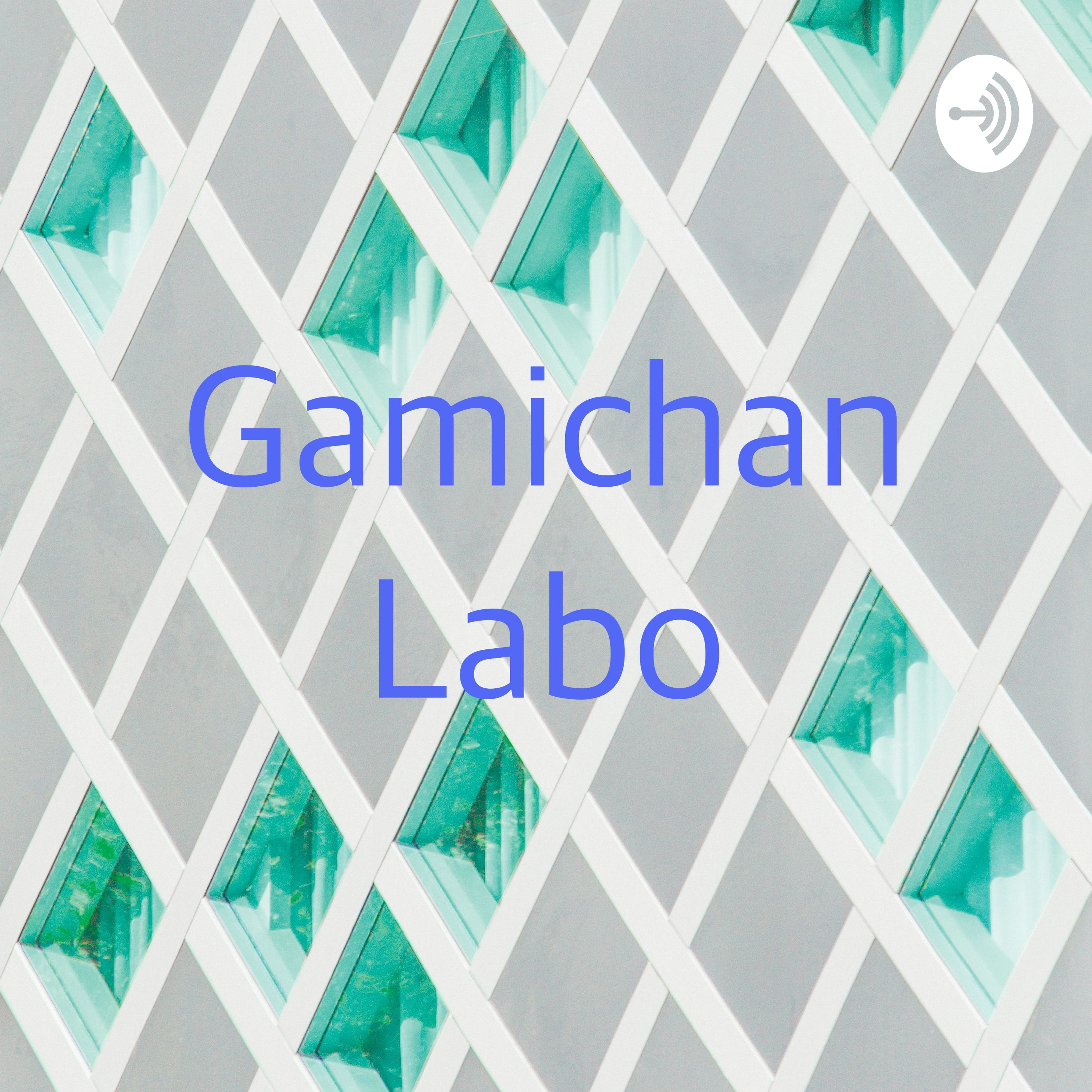 Gamichan Labo 