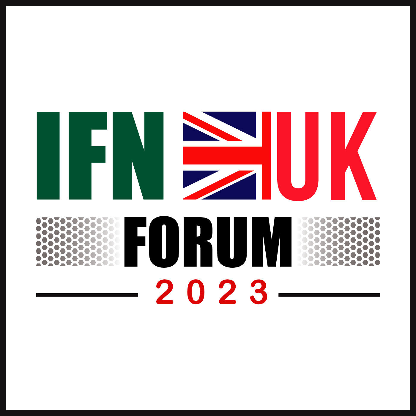 IFN UK Forum 2023 - Welcome Address