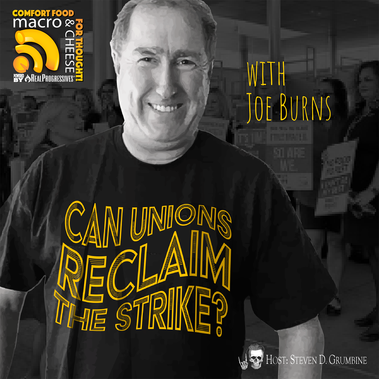 Can Unions Reclaim the Strike? with Joe Burns