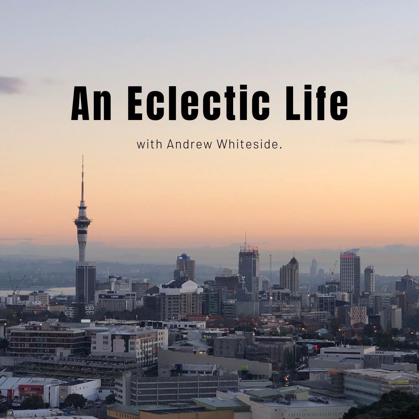 An Eclectic Life with Andrew Whiteside 